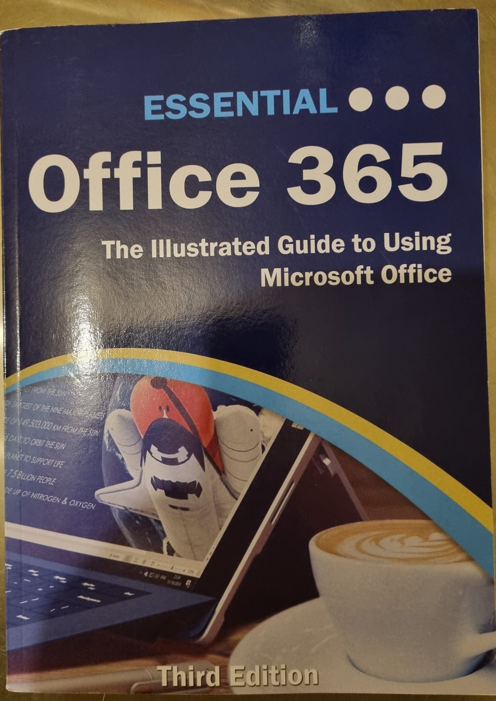 Essential Office 365: The Illustrated Guide to Using Microsoft Office