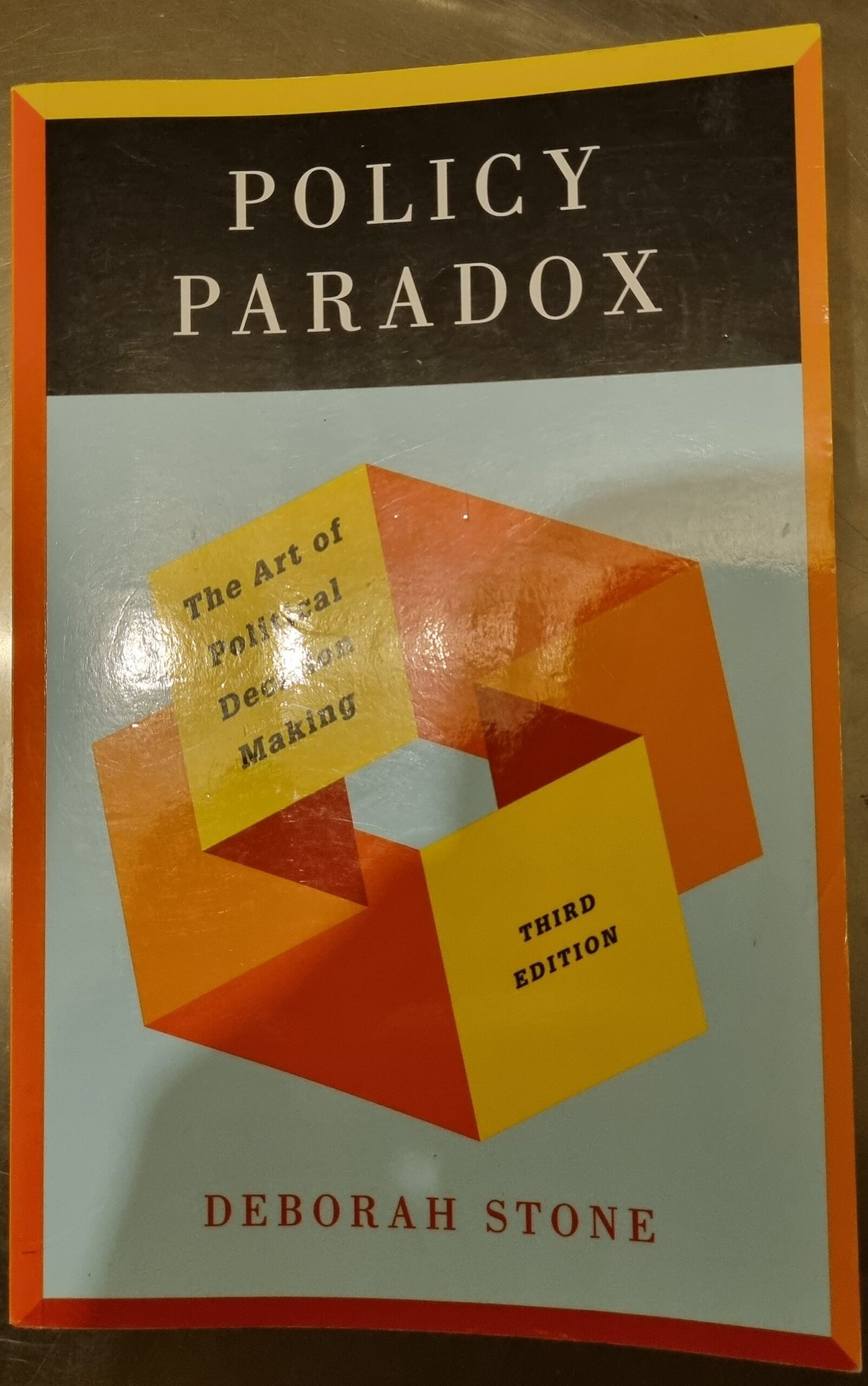Policy Paradox: The Art of Political Decision Making