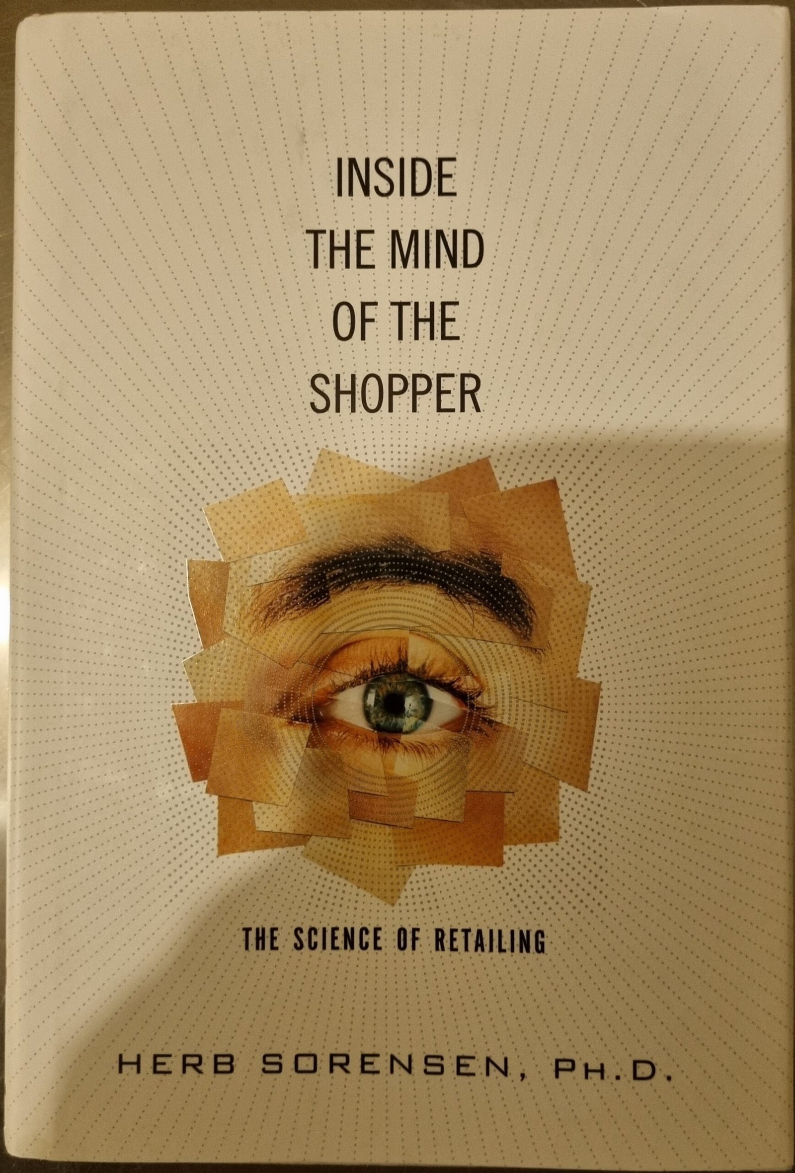 Inside The Mind of the Shopper: The Science of Retailing