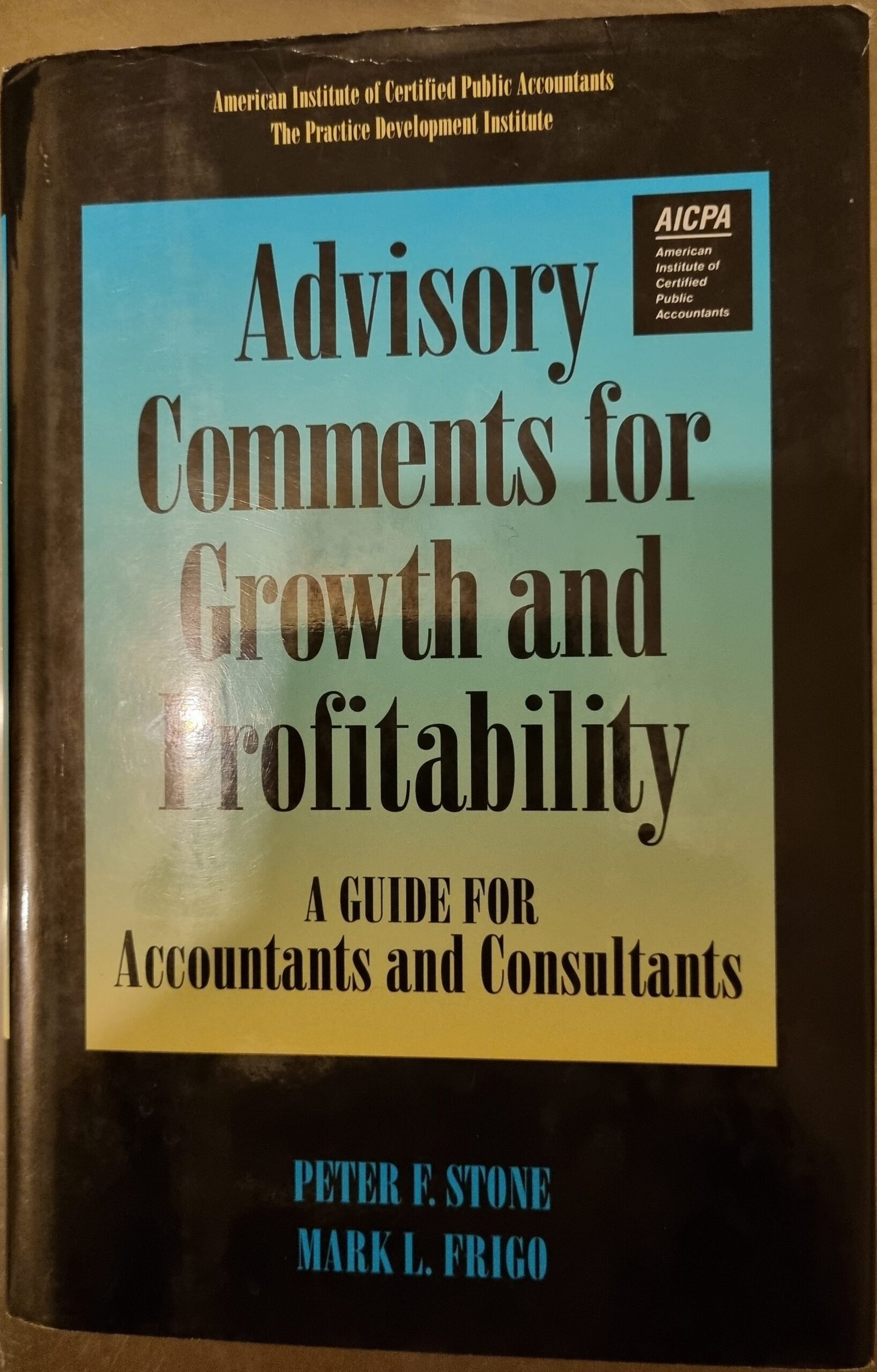Advisory Comments for Growth and Profitability: A Guide for Accountants and Consultants