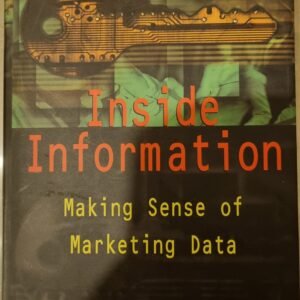 Inside Information: Making Sense of Marketing Data