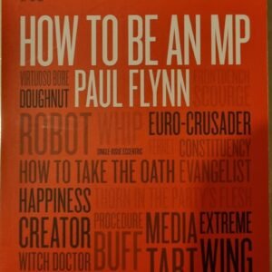 How To Be An MP