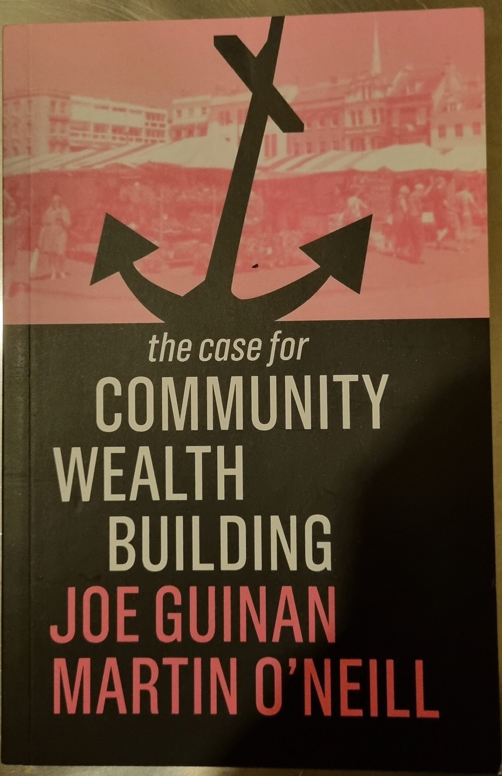 The Case for Community Wealth Building