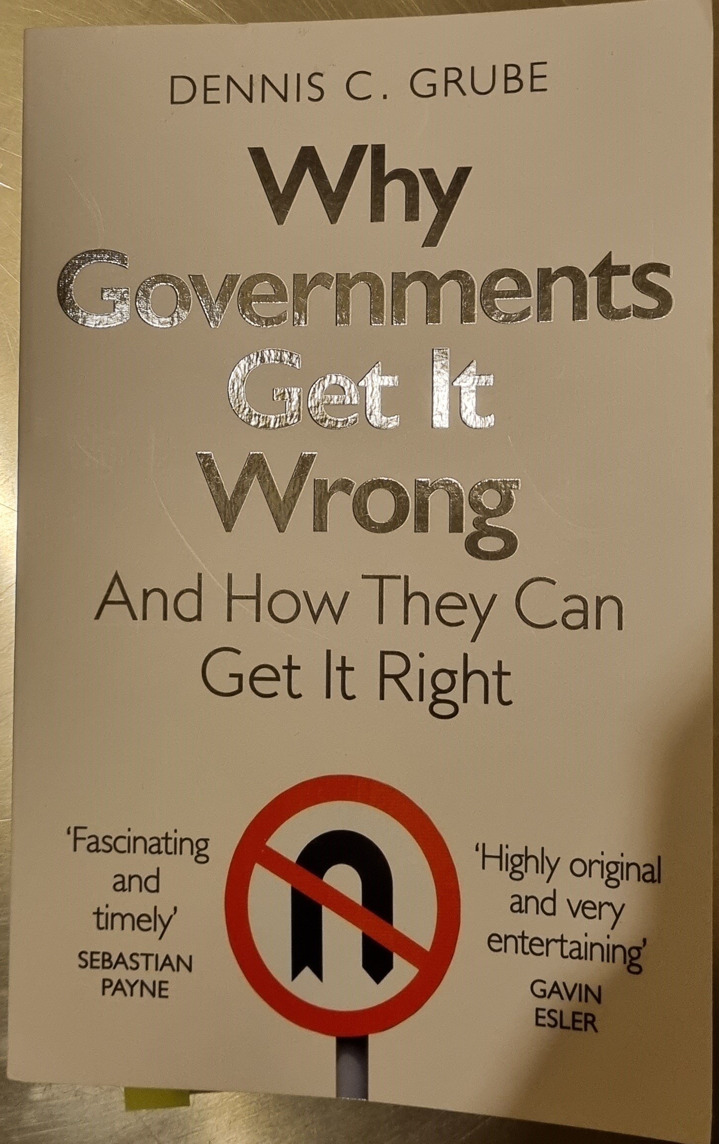 Why Governments Get It Wrong And How They Can Get It Right