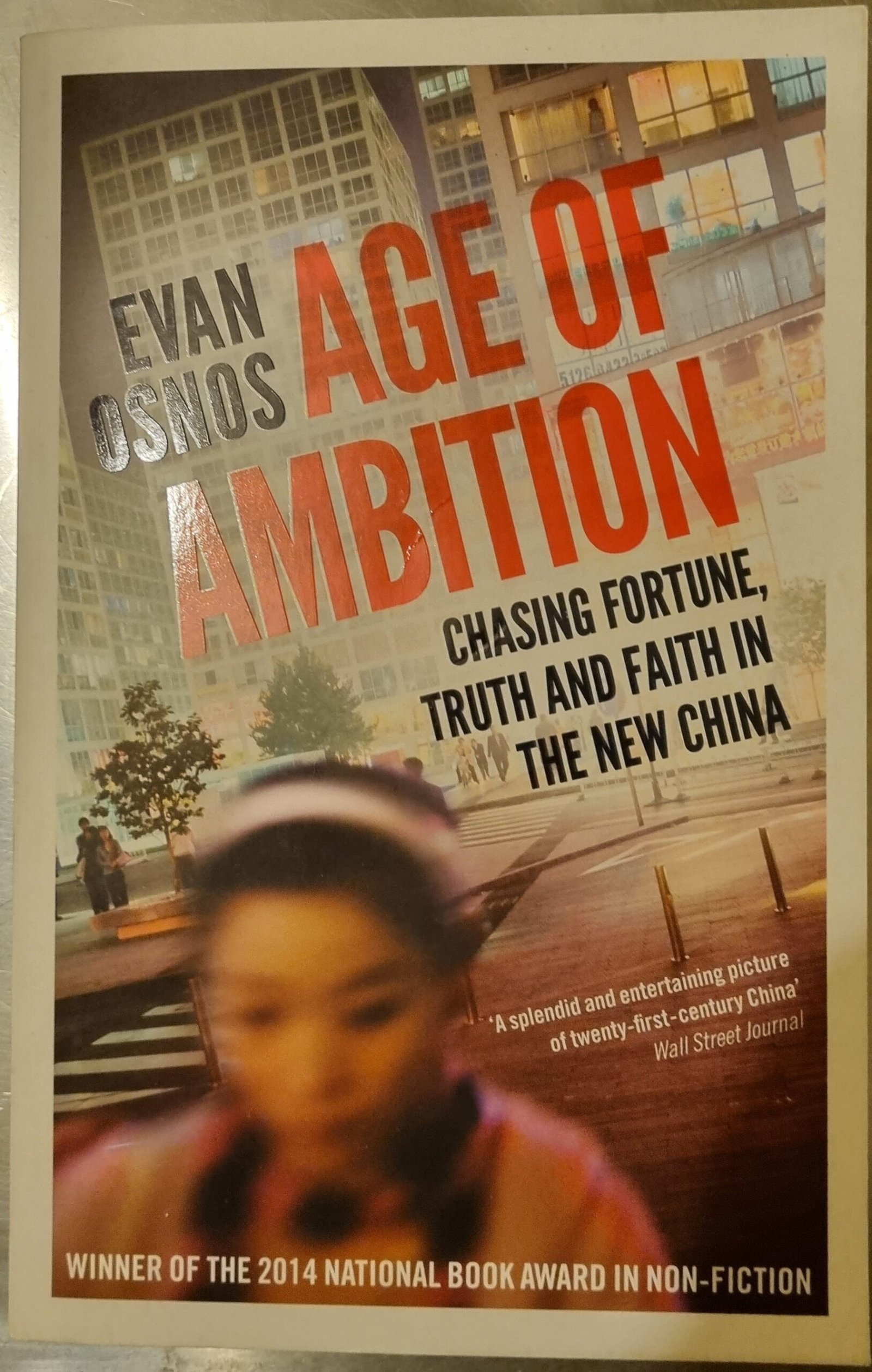 Age of Ambition: Chasing Fortune, Truth and Faith In The New China