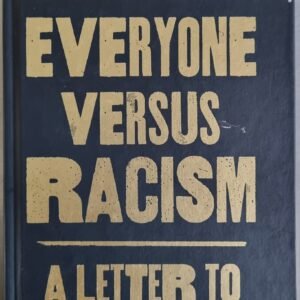 Everyone Versus Racism: A Letter to My Children