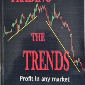 Trading The Trends: Profit In Any Market