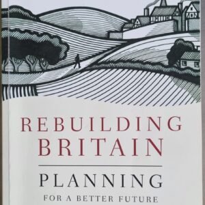 Building Britain: Planning for a Better Future