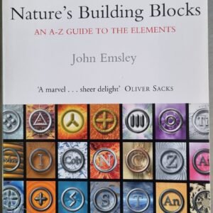 Nature's Building Blocks: An A-Z Guide to the Elements