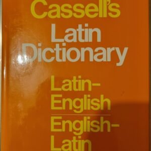 Cassell's Latin Dictionary: Latin-English: English-Latin