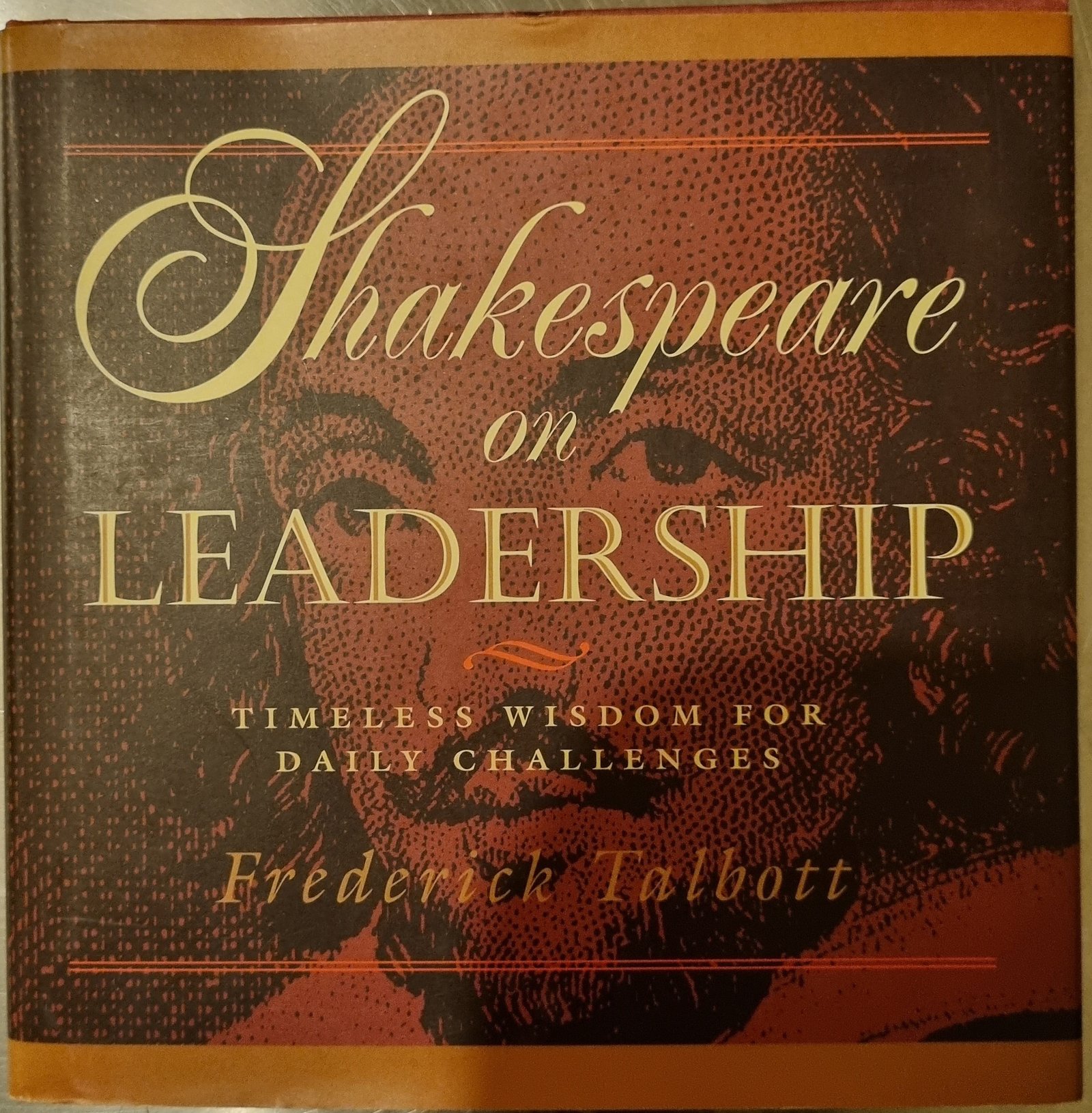 Shakespeare on Leadership: Timeless Wisdom for Daily Challenges