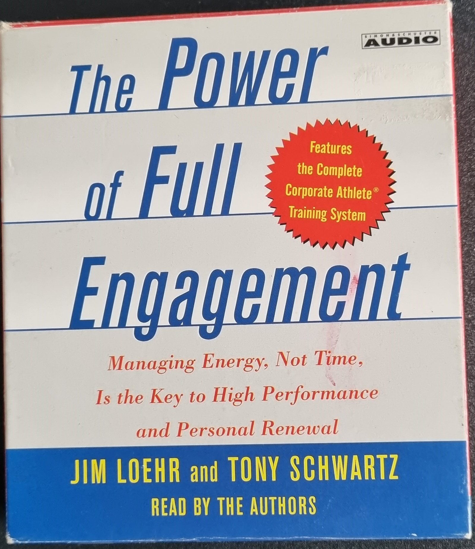 The Power of Full Engagement: Managing Energy, Not Time, Is the Key to High Performance and Personal Renewal