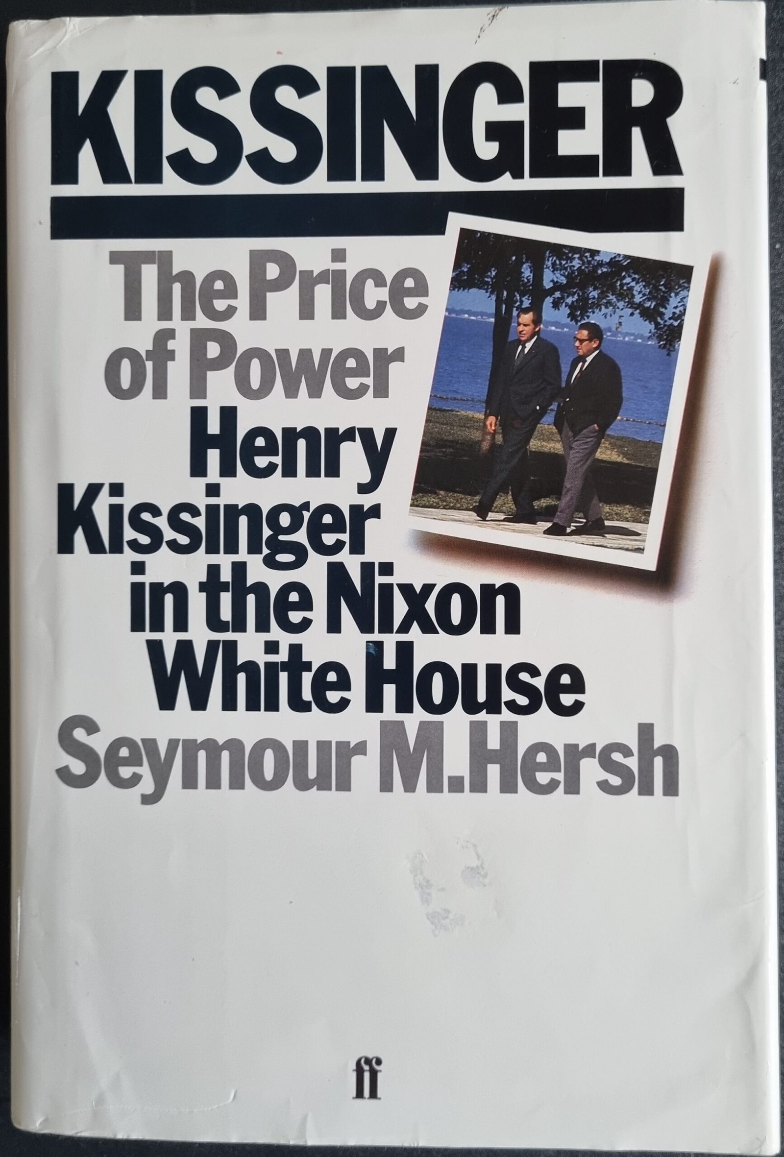 The Price of Power: Henry Kissinger in the Nixon White House
