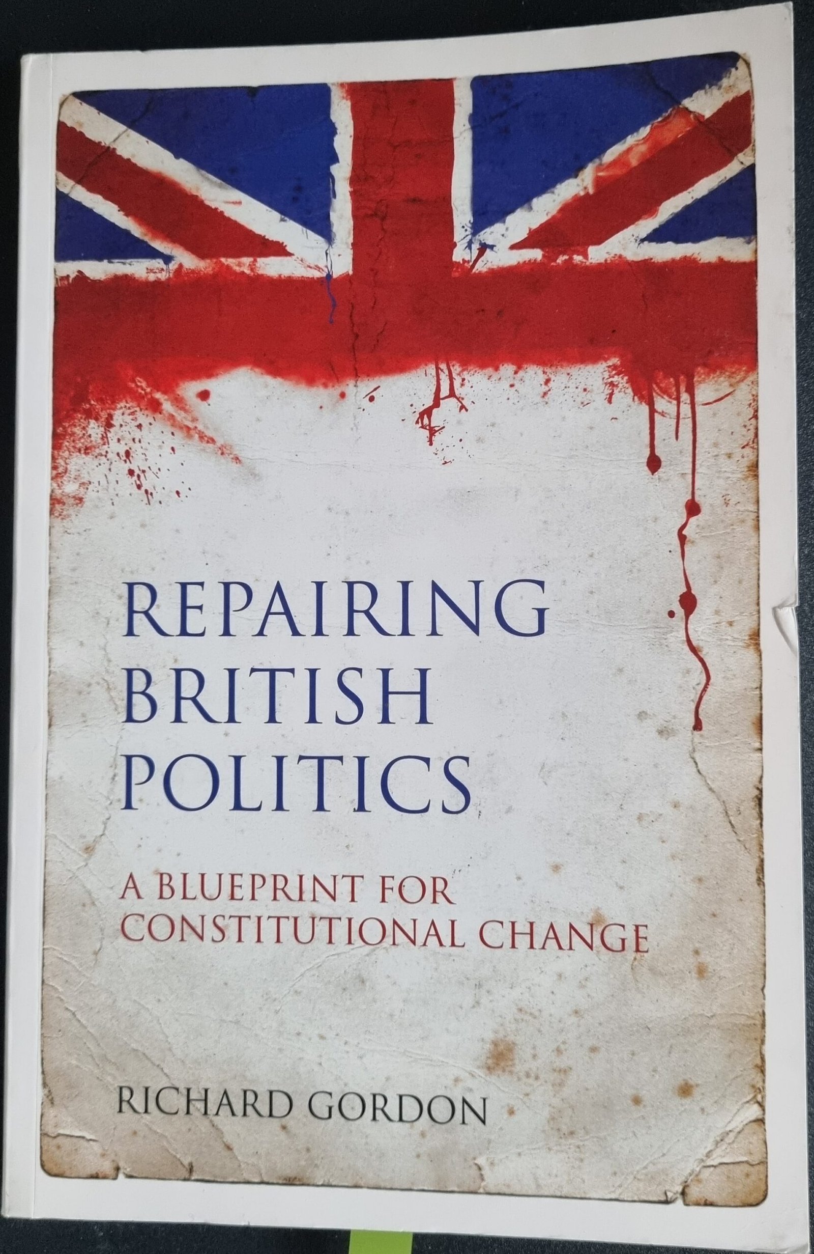 Preparing British Politics: A Blueprint for Constitutional Change