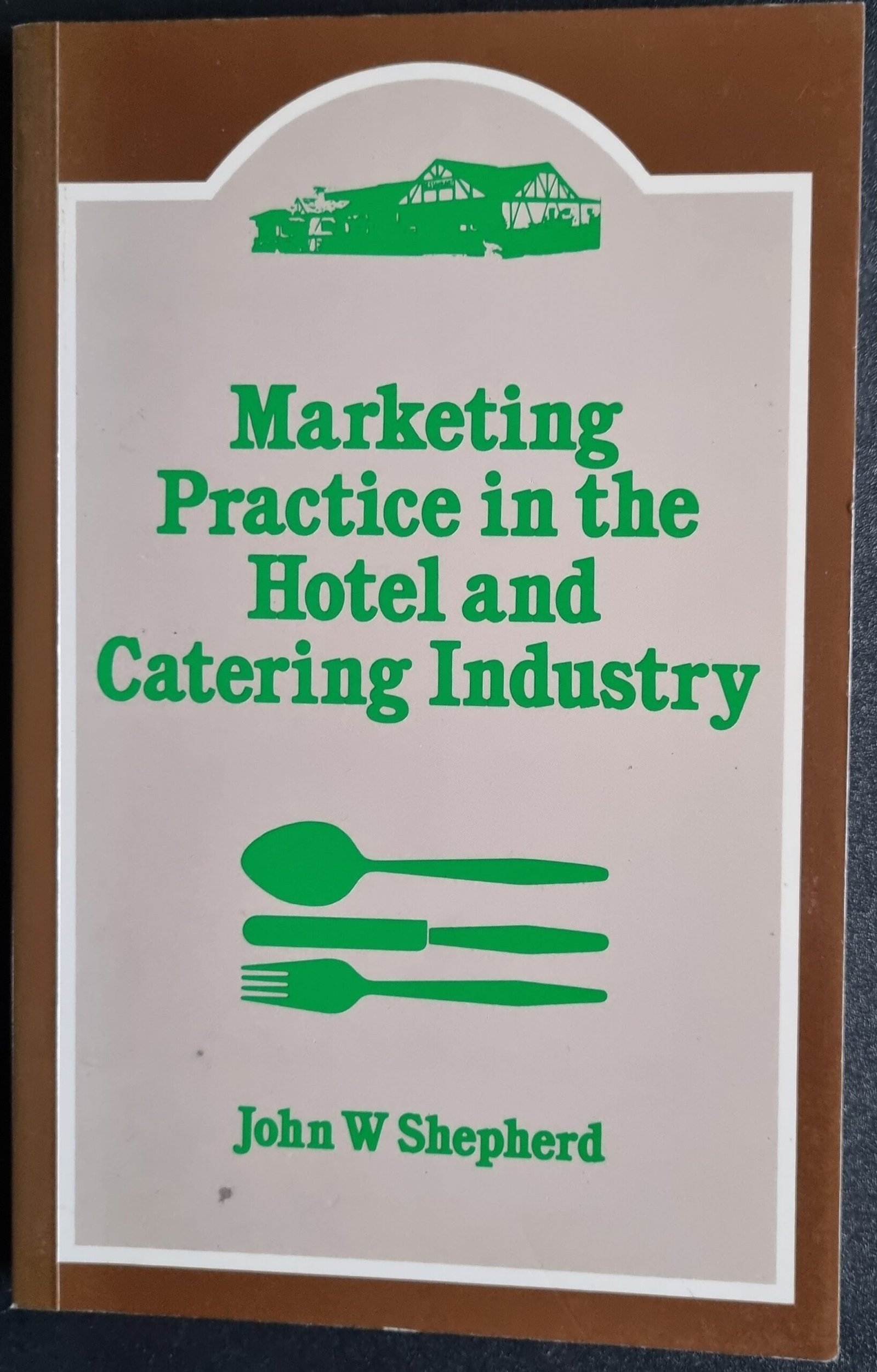 Marketing Practice in the Hotel and Catering Industry