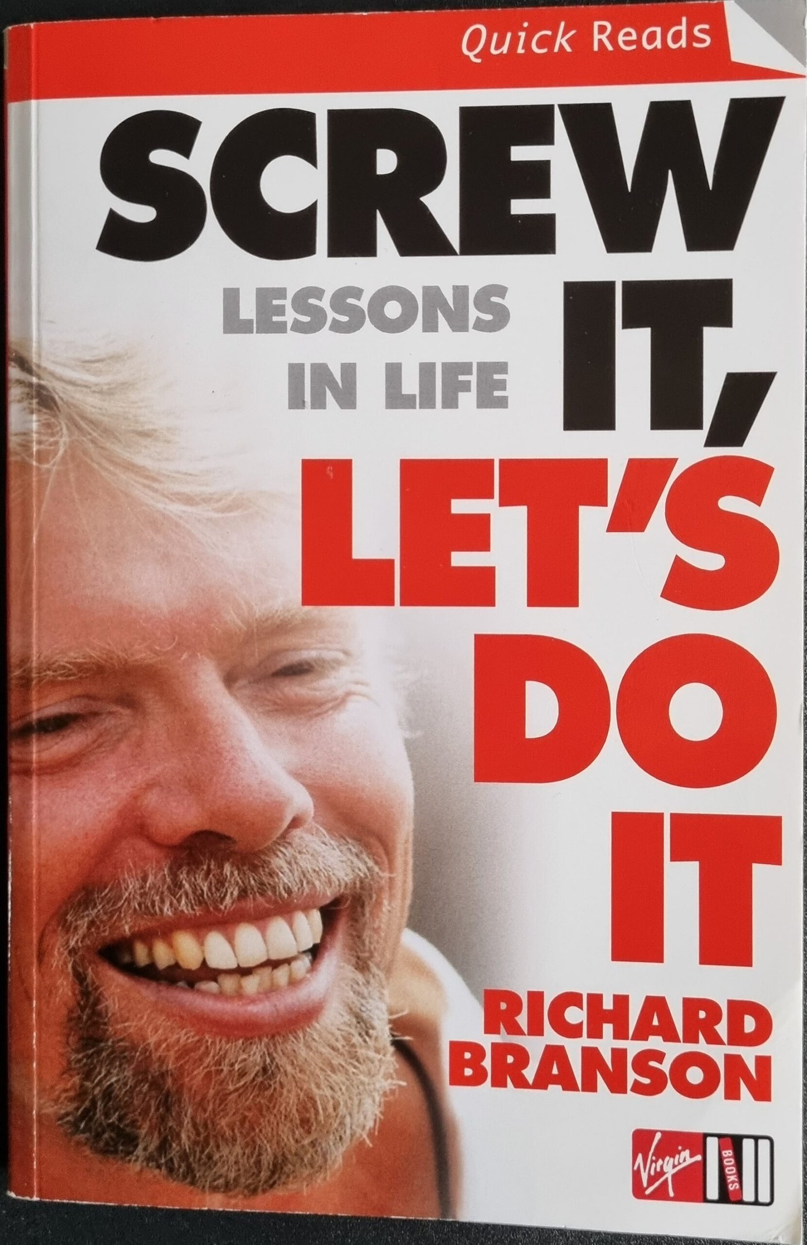 Screw It, Let's Do It: Lessons in Life