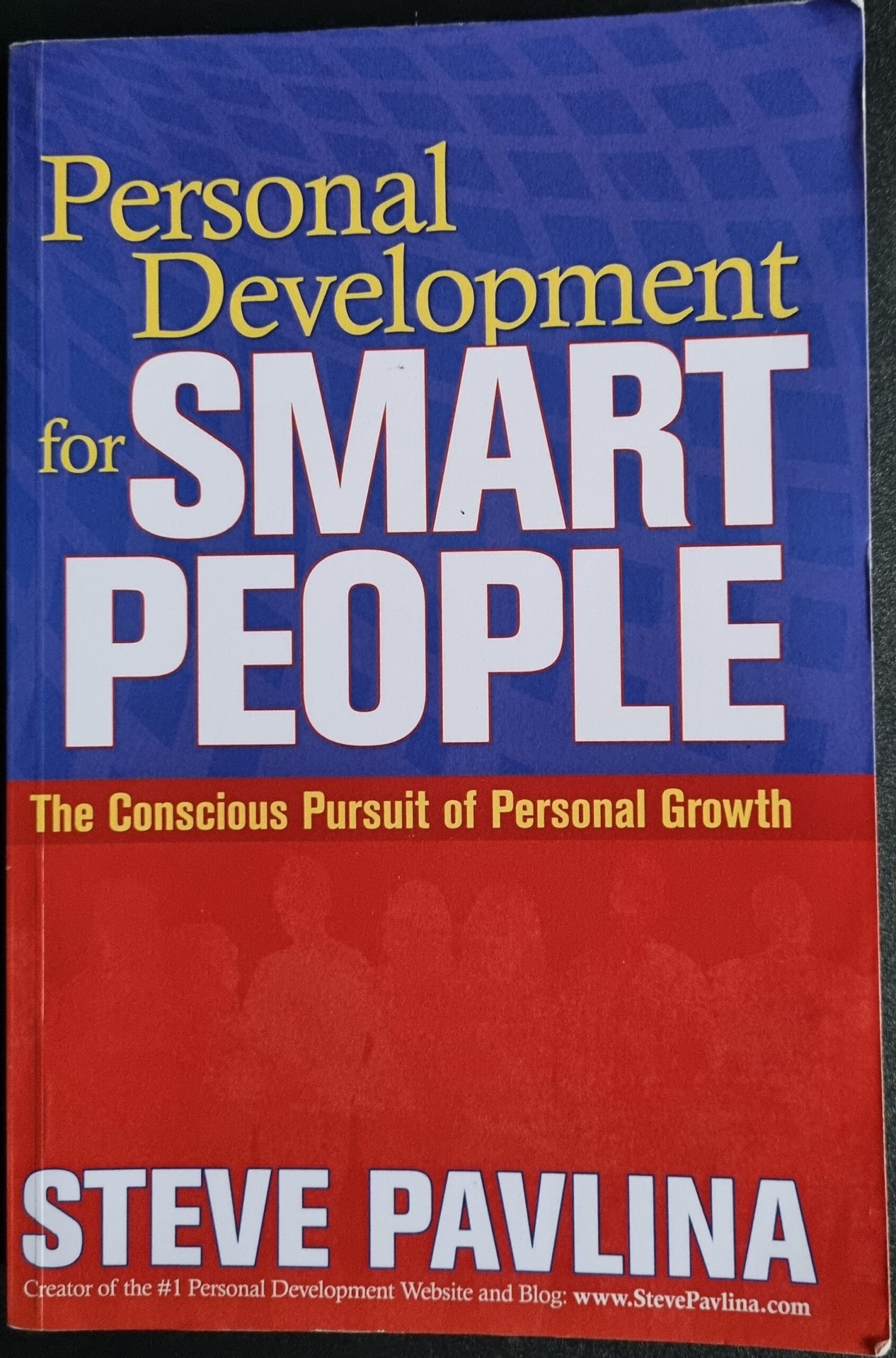 Personal Development for Smart People: The Conscious Pursuit of Personal Growth