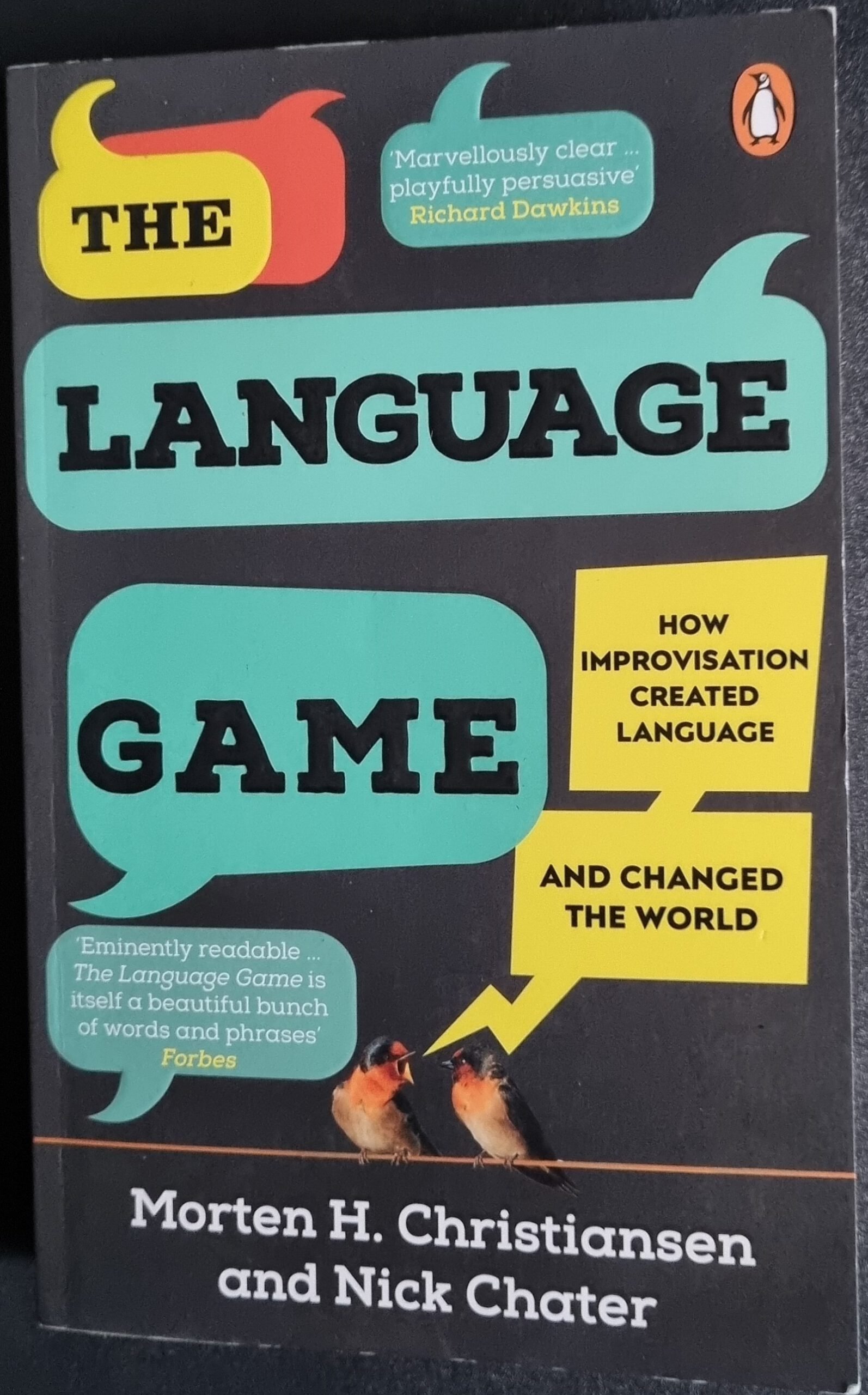 The Language Game: How Improvisation Created Language and Changed the World