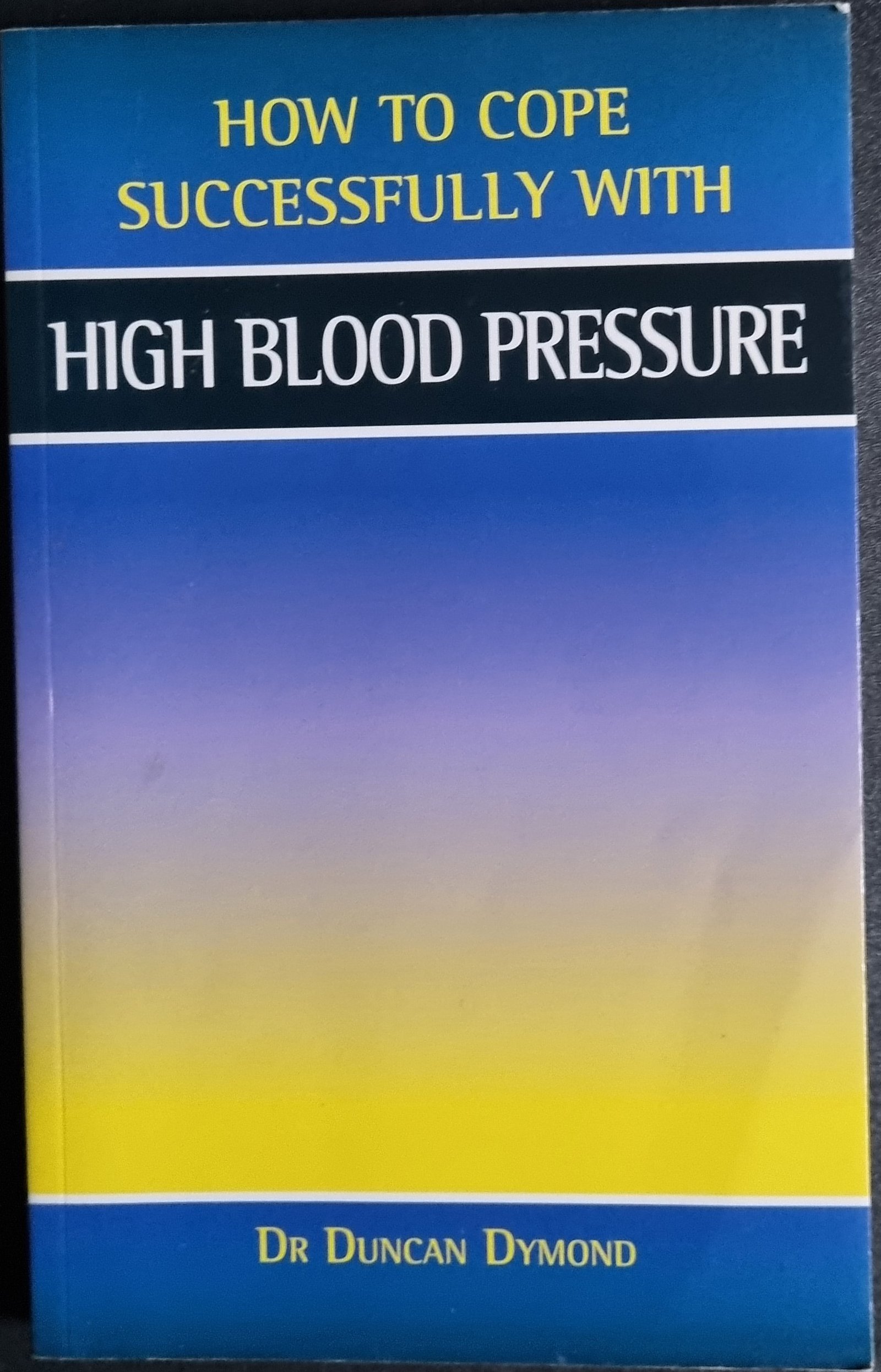 How to Cope Successfully with High Blood Pressure