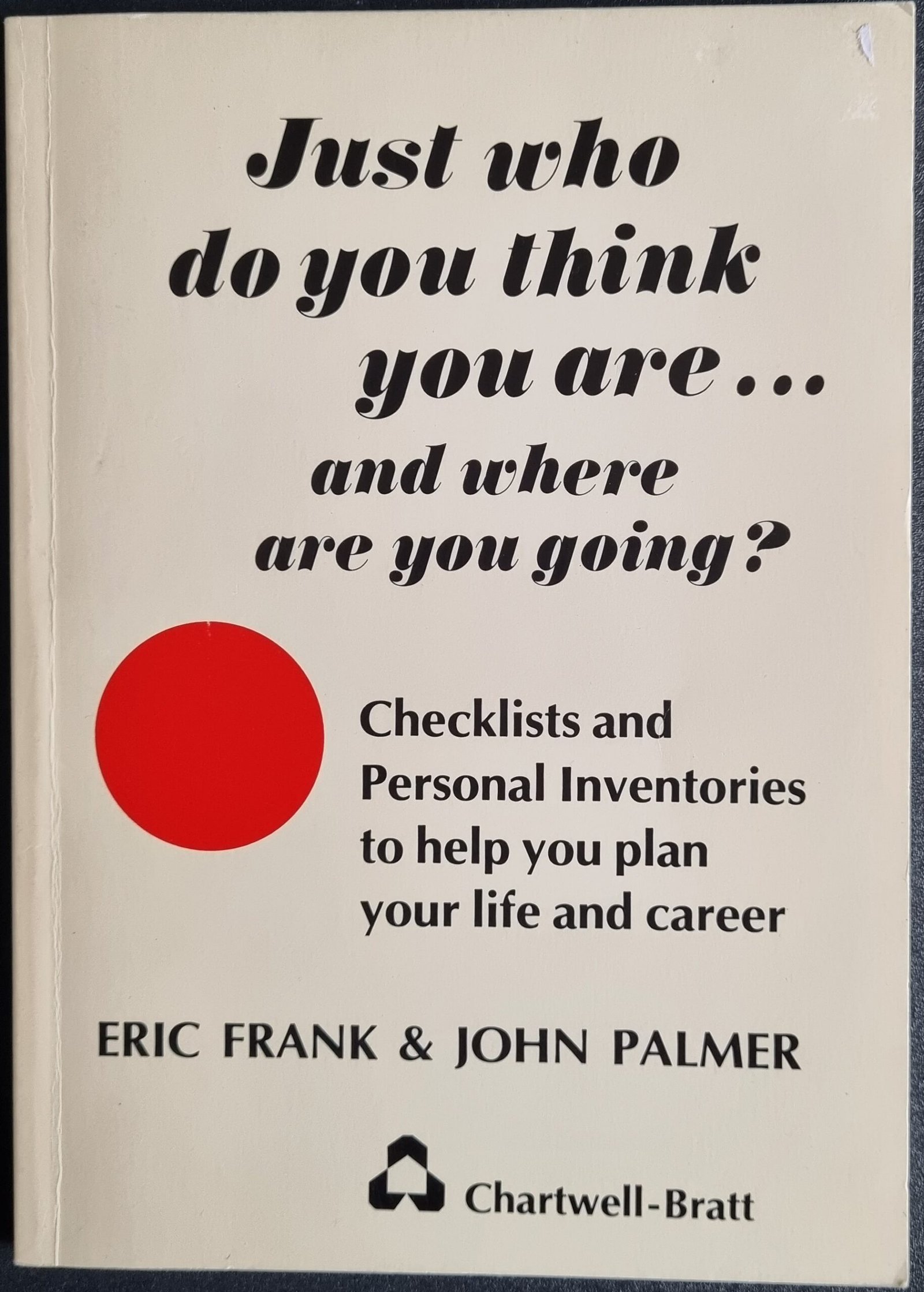 Just Who Do You Think You are … and Where Are You Going?