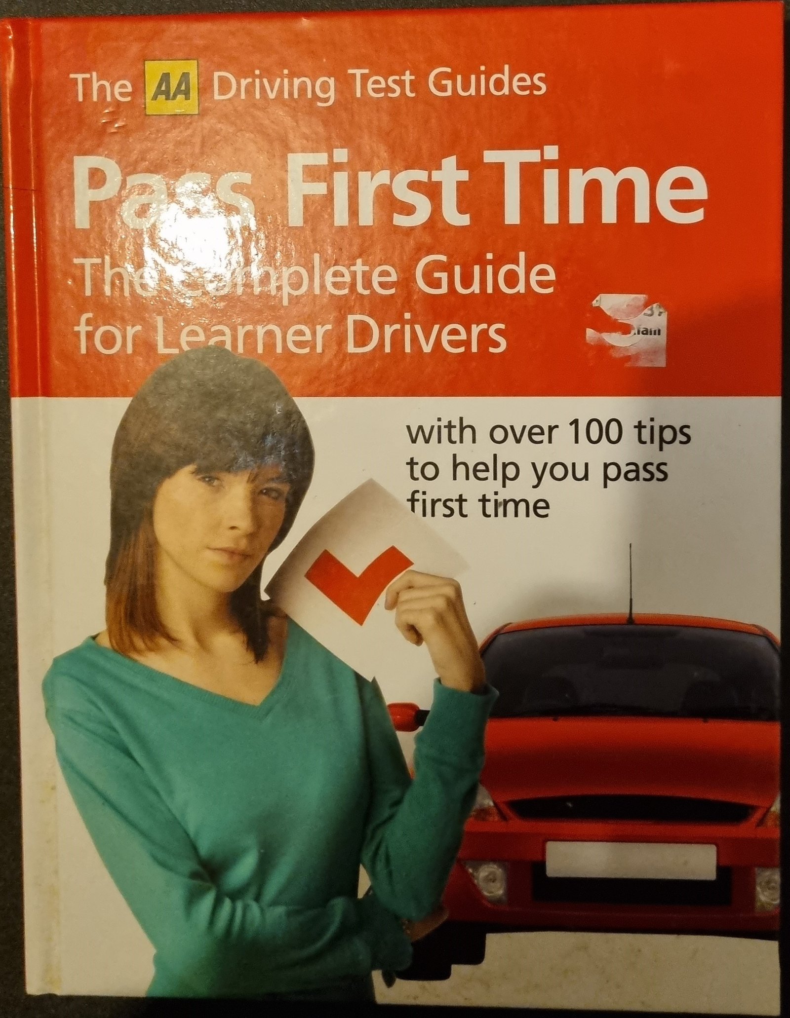 The AA Drivers Test Guides - Pass First Time: The Complete Guide for Learners