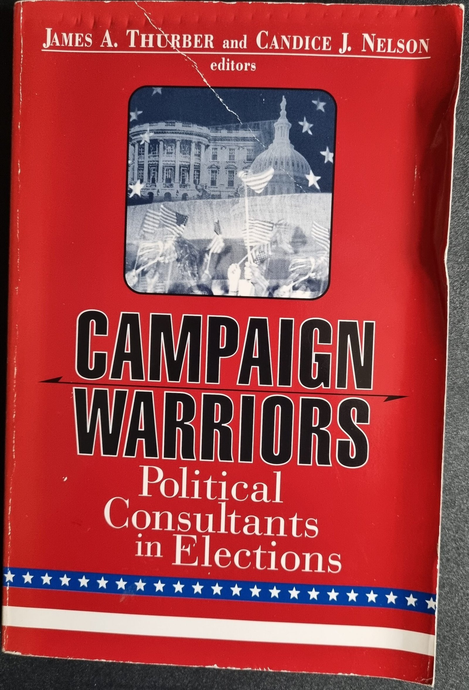 Campaign Warriors: Political Consultants in Elections