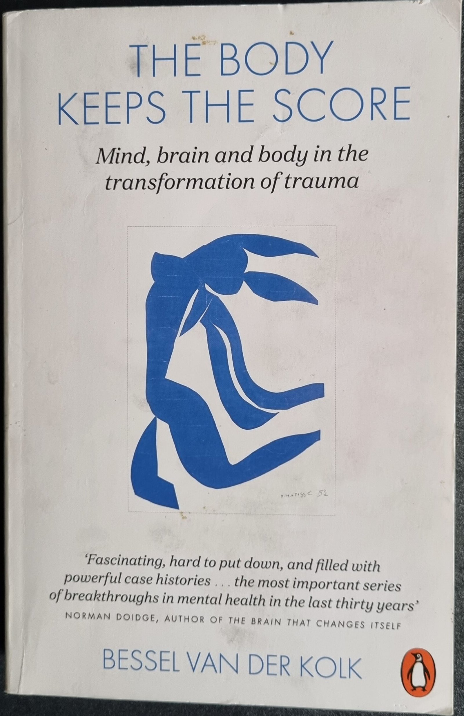 The Body Keeps the Score: Mind, Brain and Body in the Transformation of Trauma