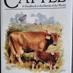 Cattle: A Handbook to the Breeds of the World