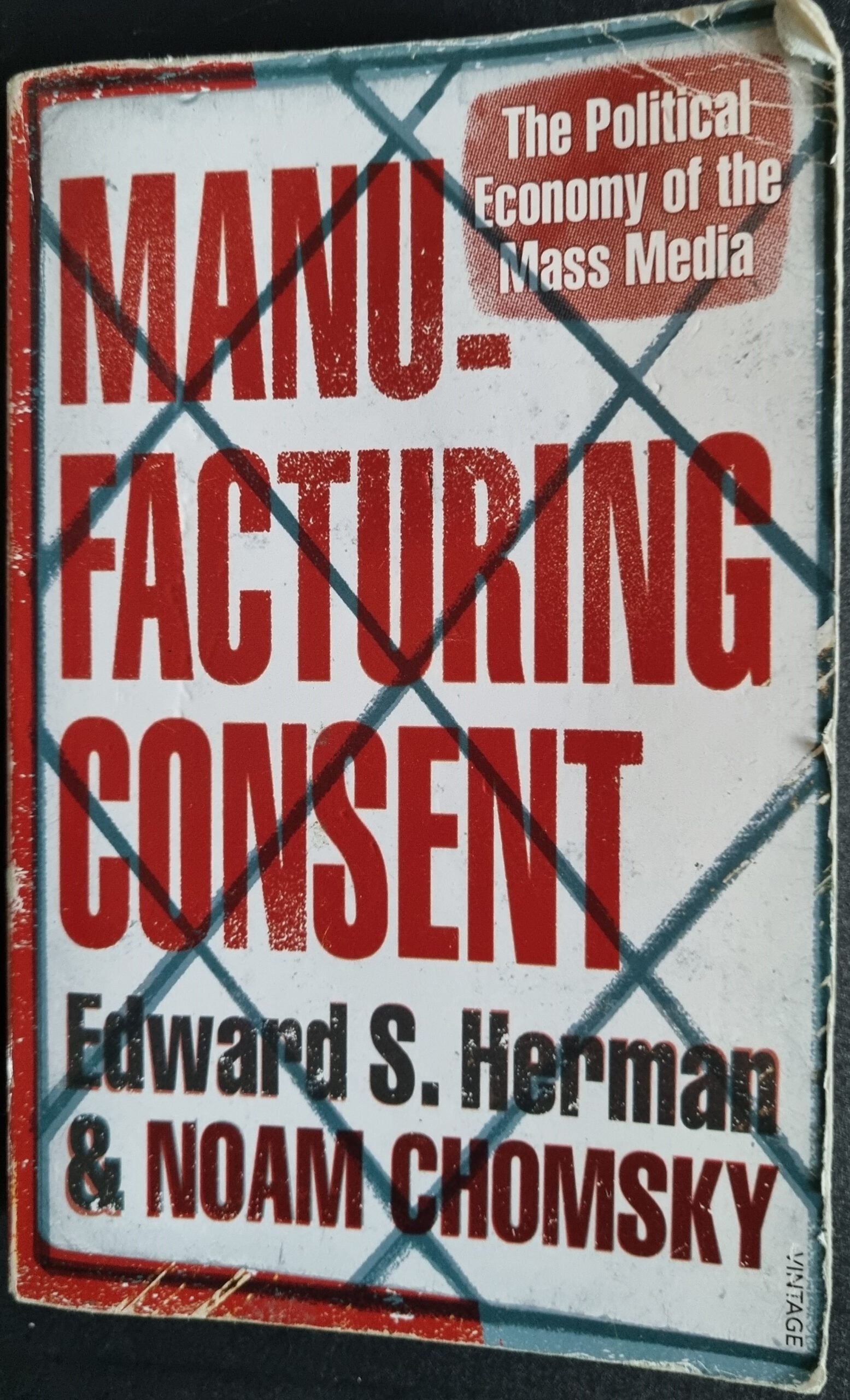 Manufacturing Consent: The Political Economy of Mass Media