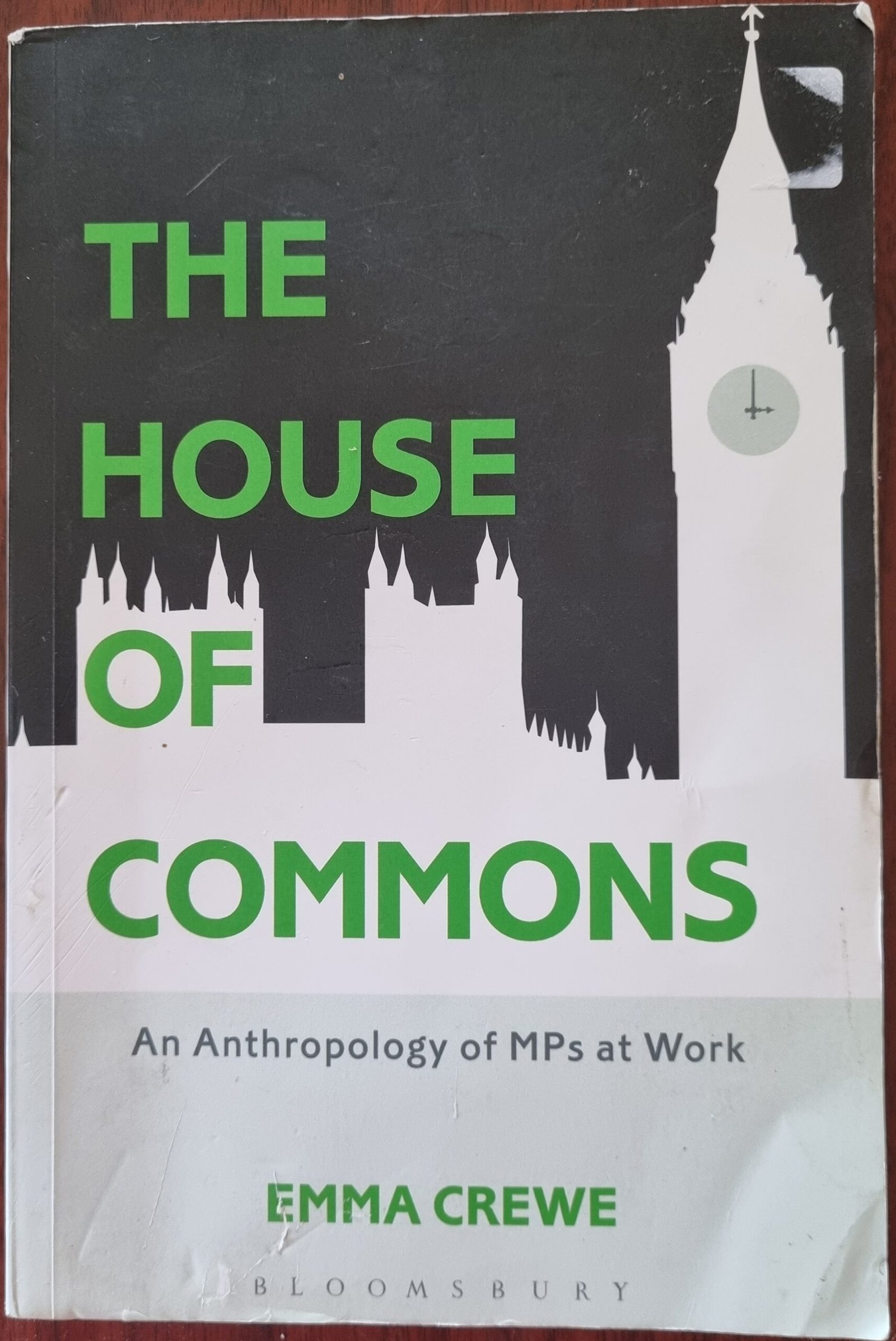 The House of Commons: An Anthropology of MPs at Work