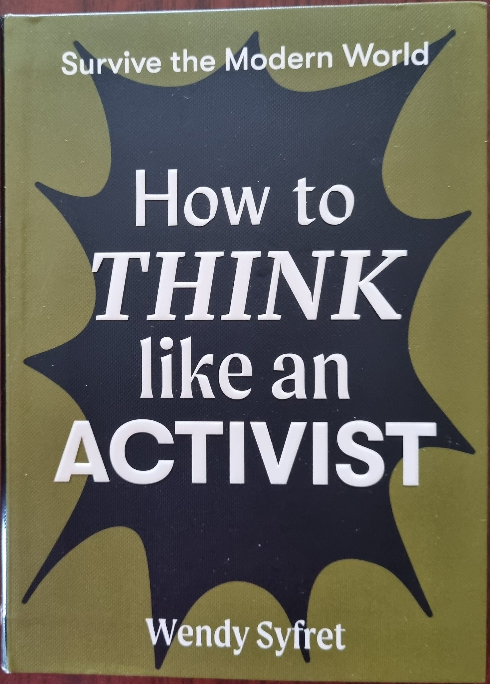 How to Think Like an Activist