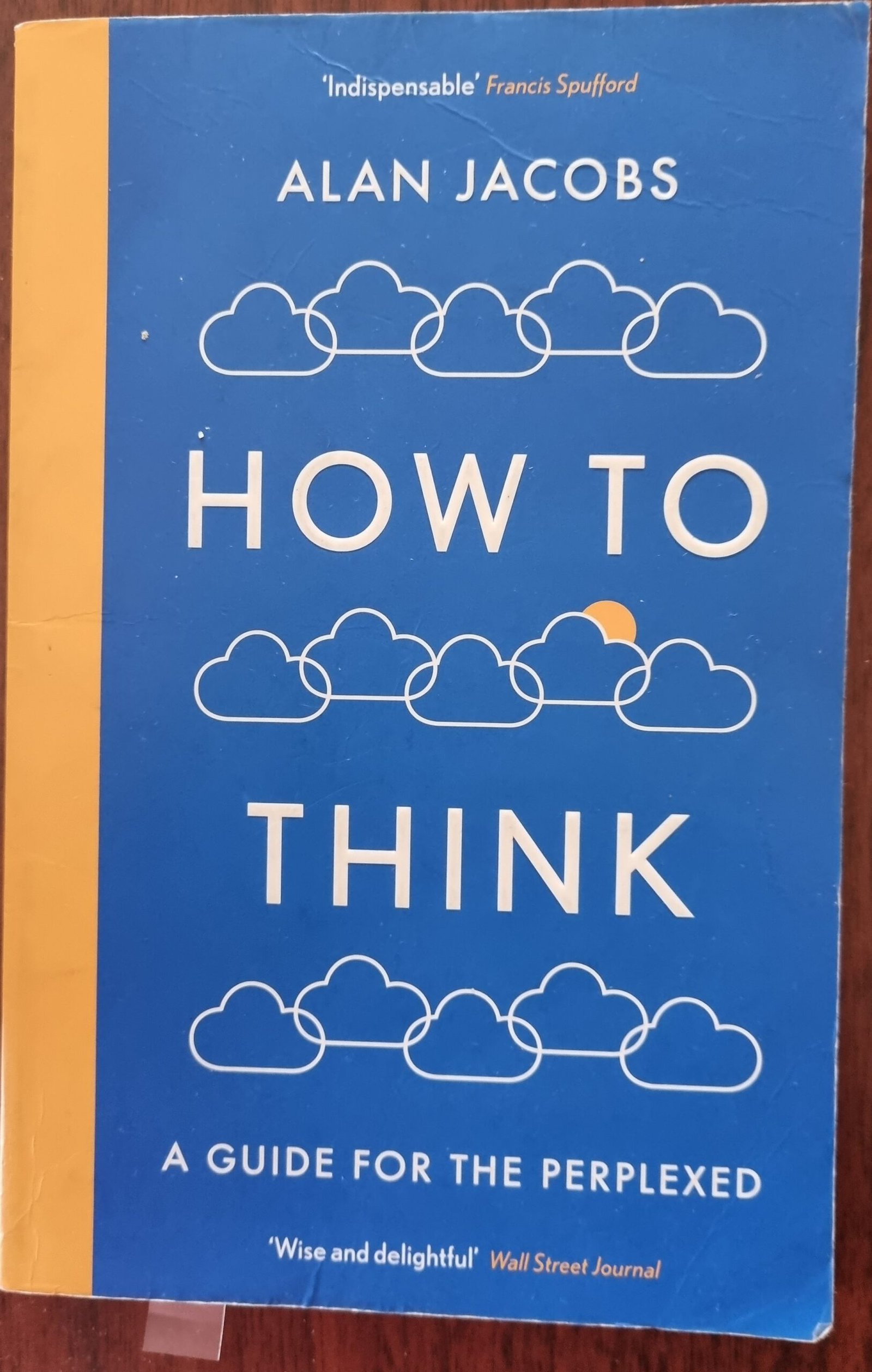 How to Think: A Guide for the Perplexed