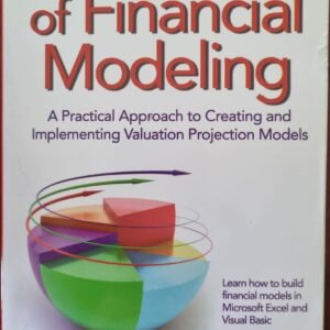 The Handbook of Financial Modeling: A Practical Approach to Creating and Implementing Valuation Projection Models