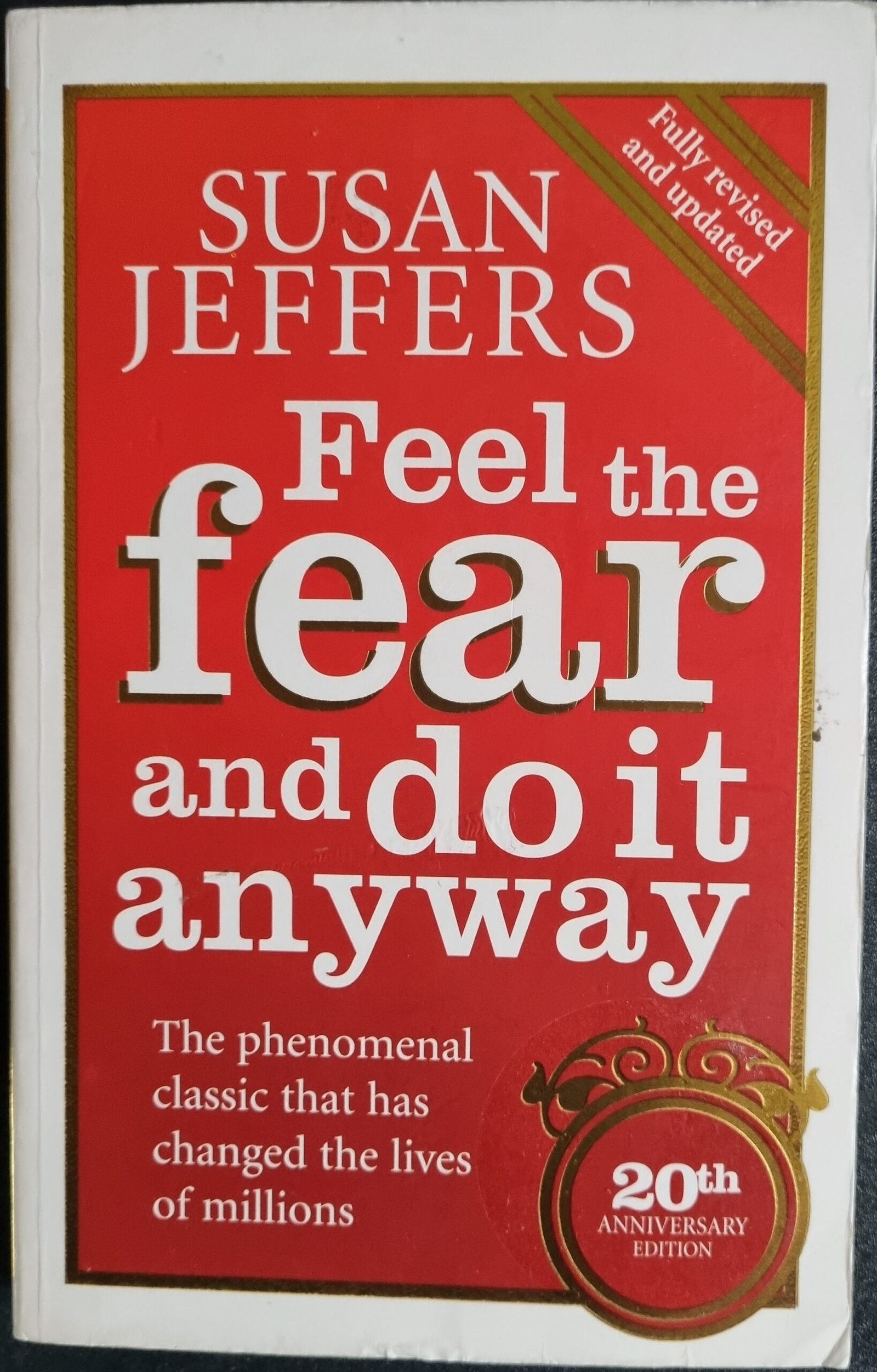 Feel The Fear And Do It Anyway