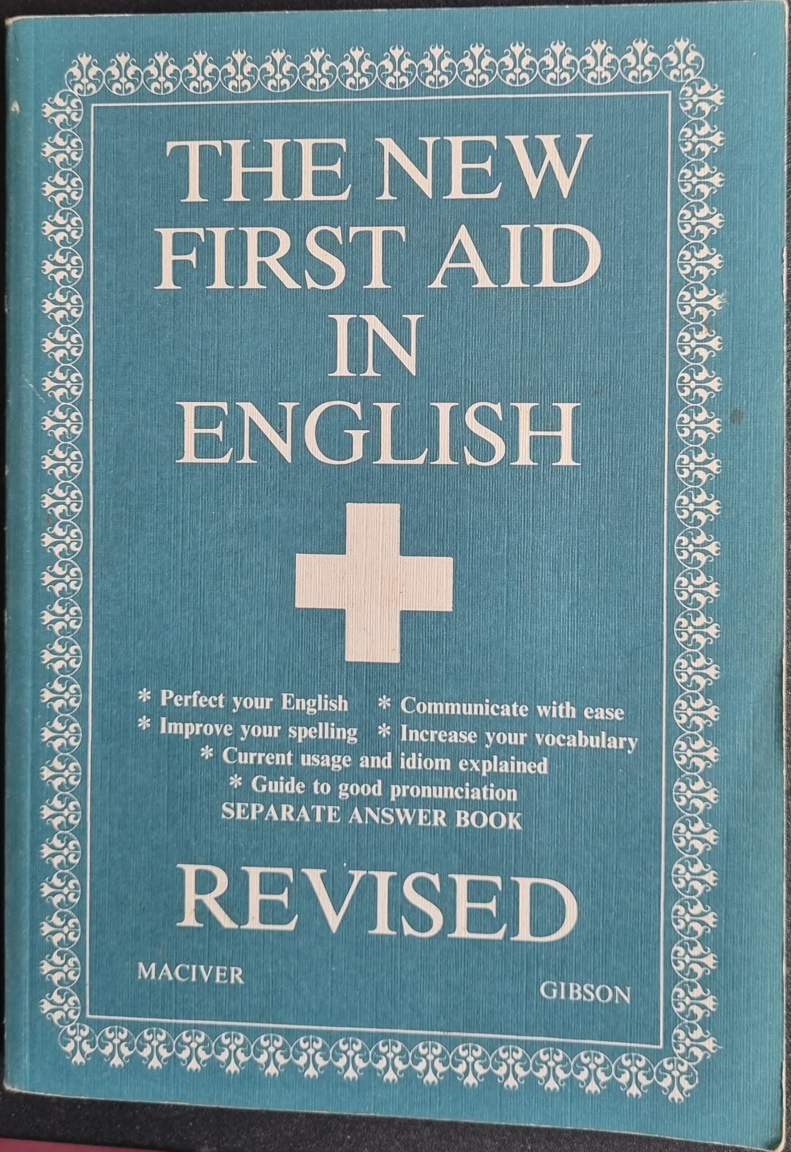 The New First Aid in English: Revised