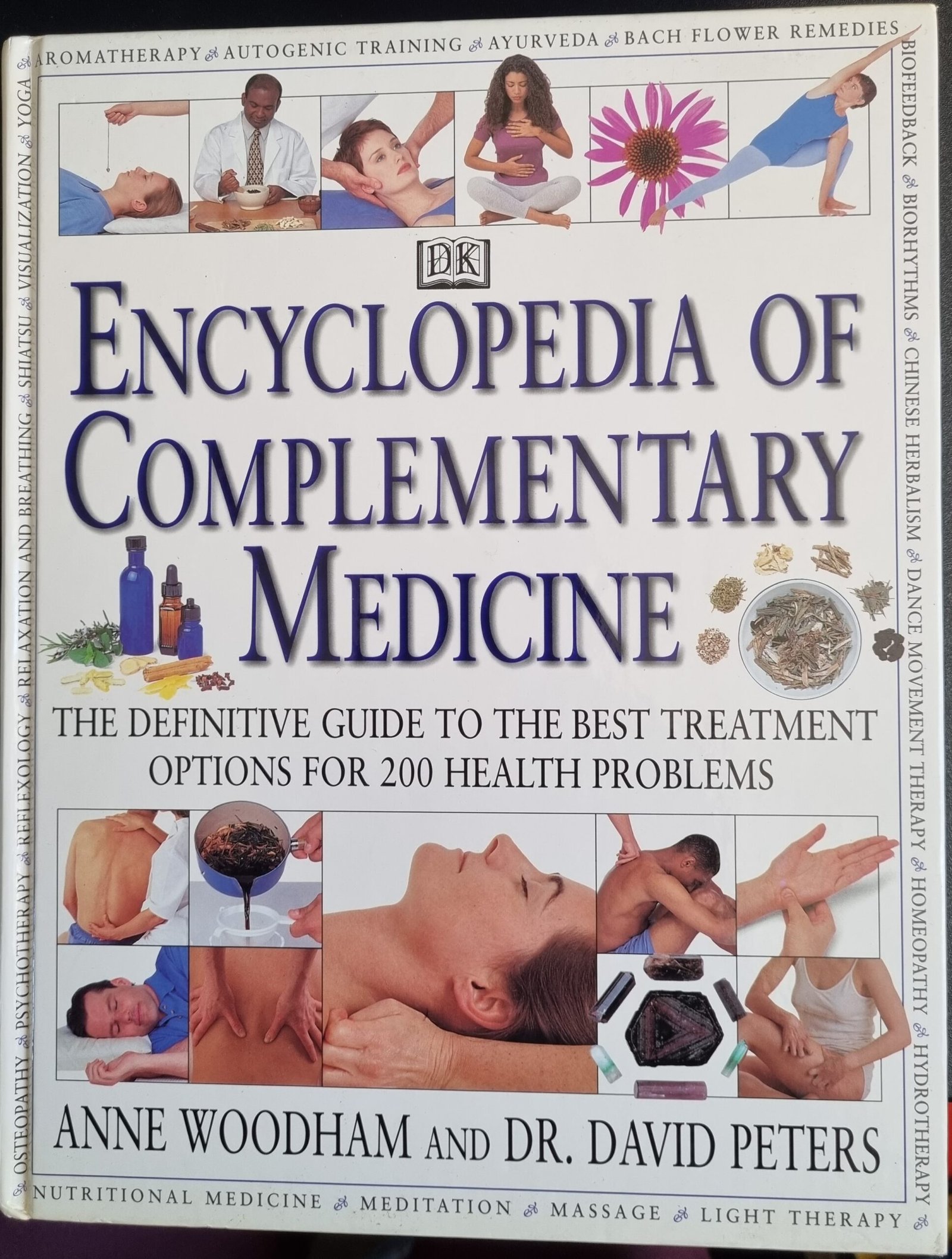 Encyclopaedia Complementary Medicine: The Definitive to the Best Treatment Options for 200 Health Problems