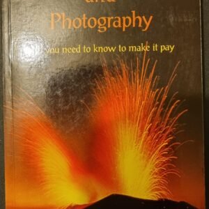 Travel Writing and Photography: What You Need to Know to Make It Pay