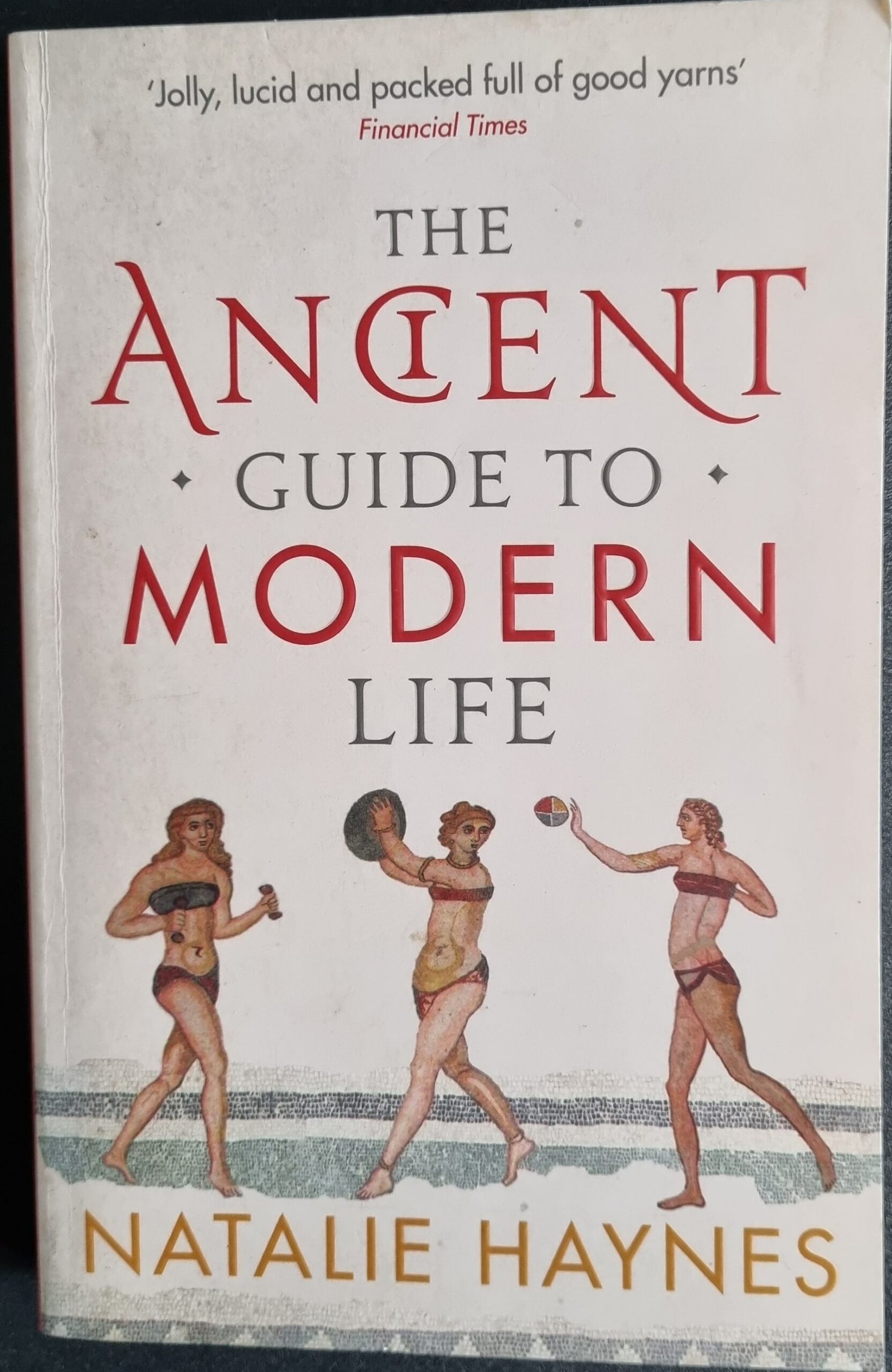 The Ancient Guide to Modern Life