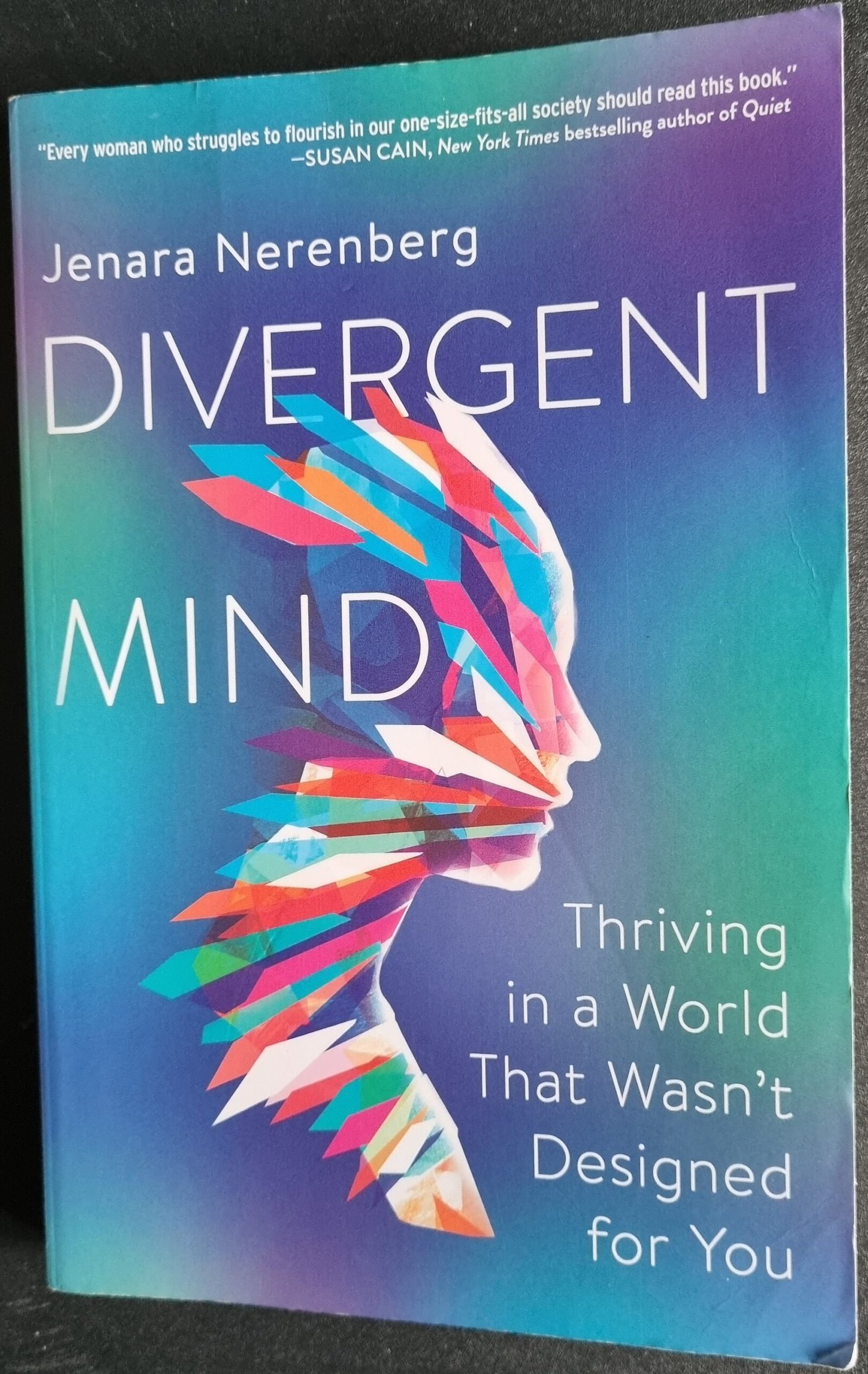 Divergent Mind: Thriving in a World That Wasn't Designed for You