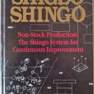 Shigeo Shingo: Non-Stock Production: The Shingo System for Continuous Improvement
