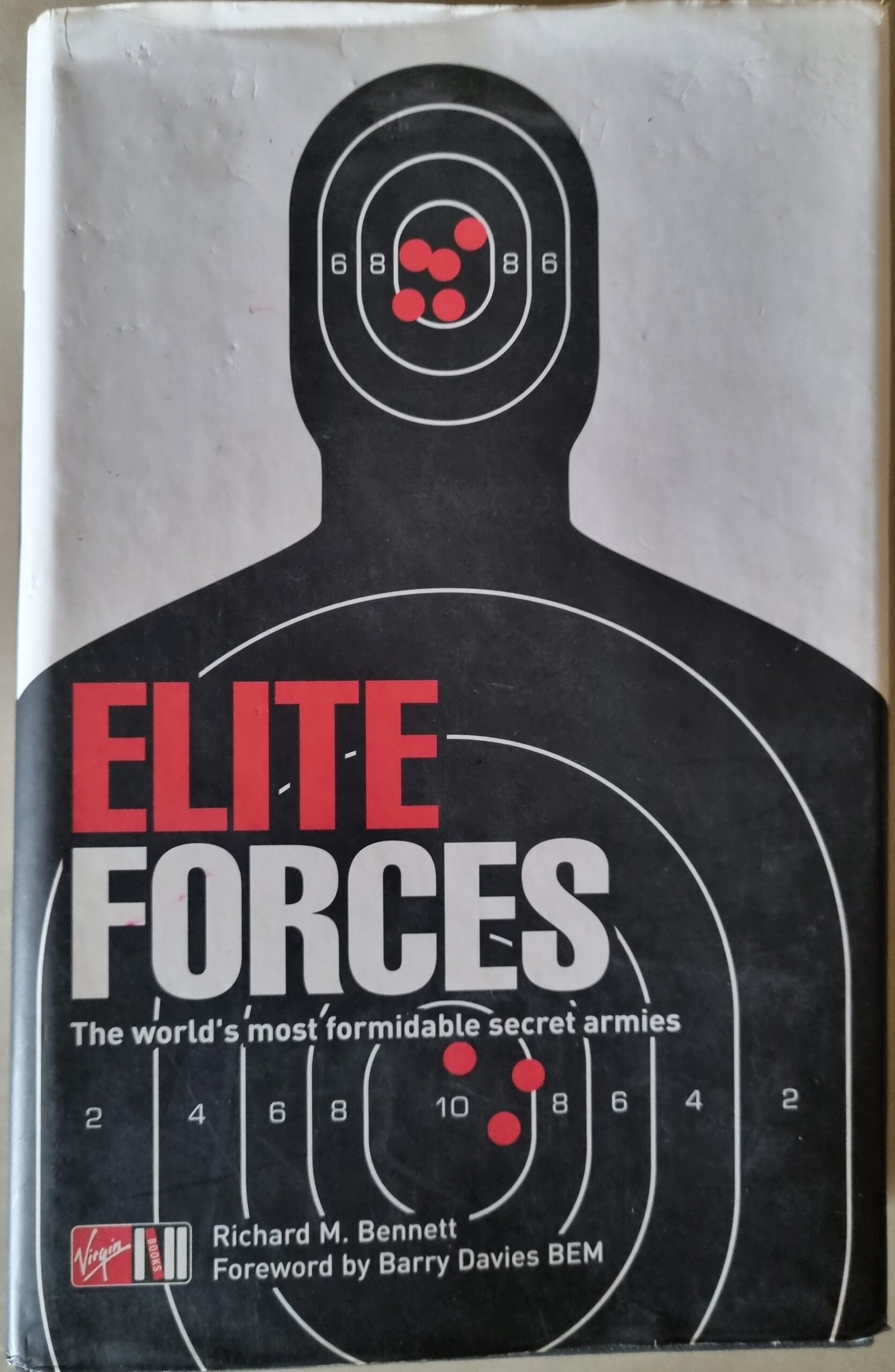 Elite Forces: The World's Most Formidable Secret Armies
