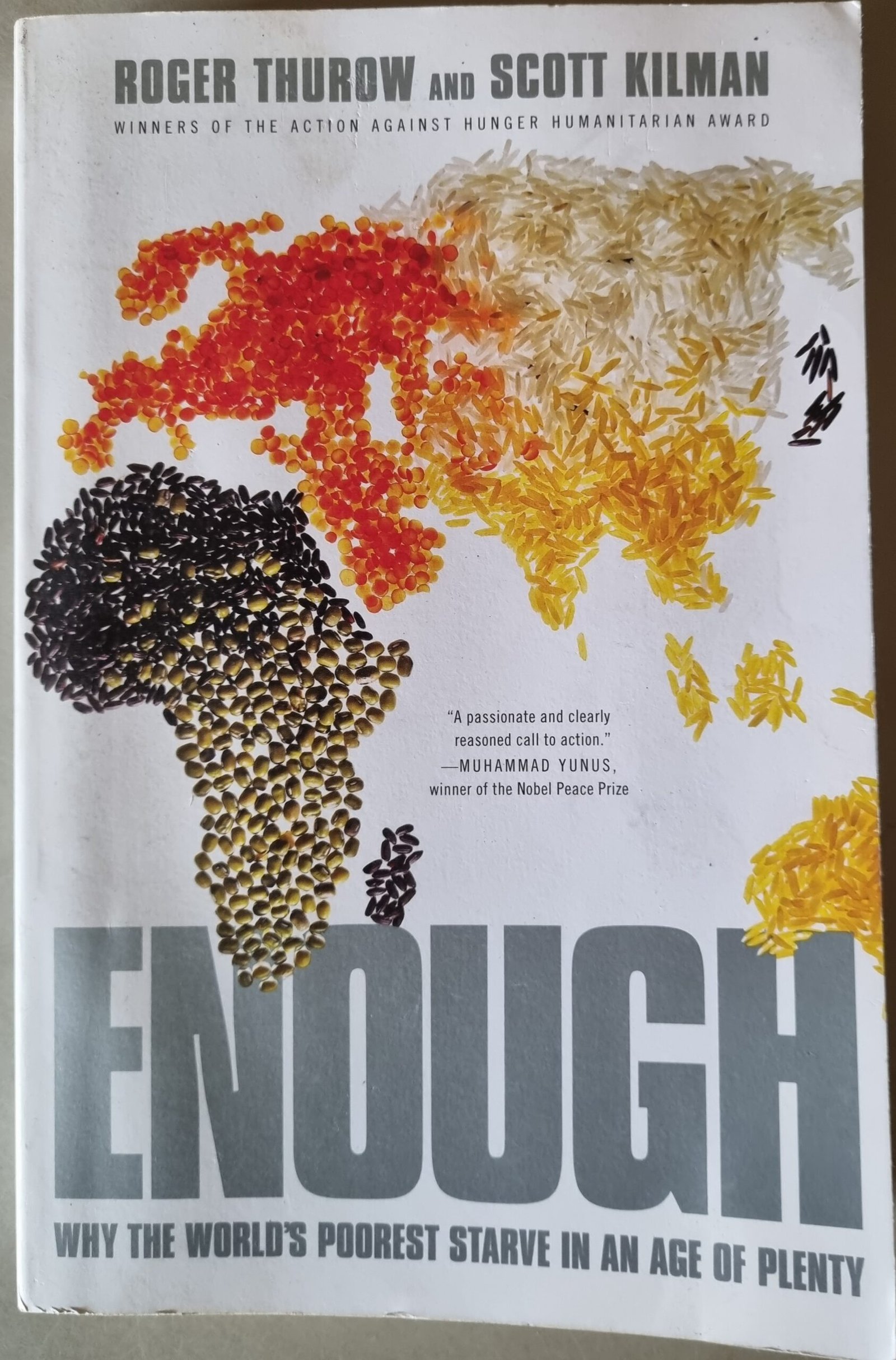 Enough; Why the World's Poorest Starve in an Age of Plenty