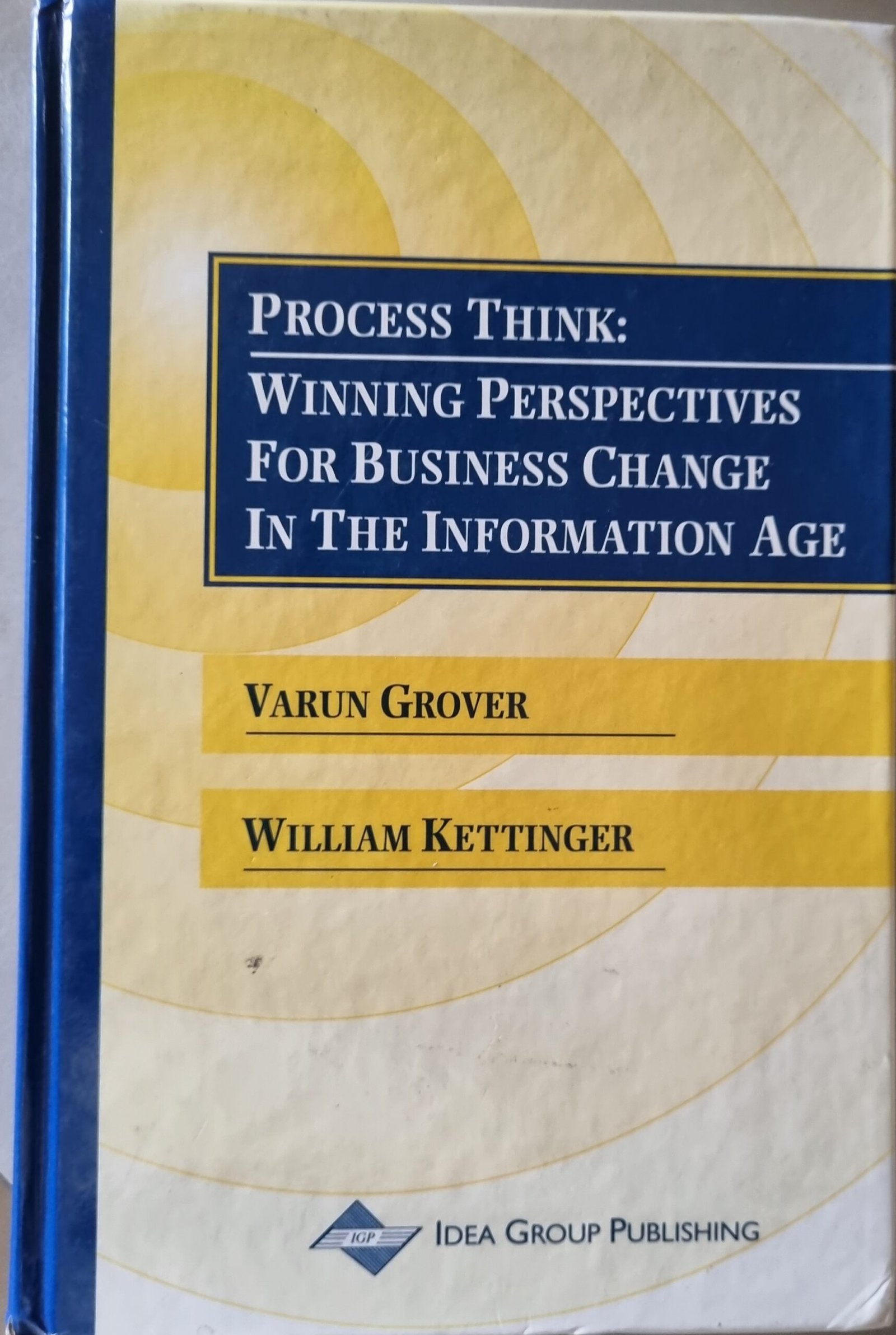 Process Think: Winning Perspective for Business Change in the Information Age