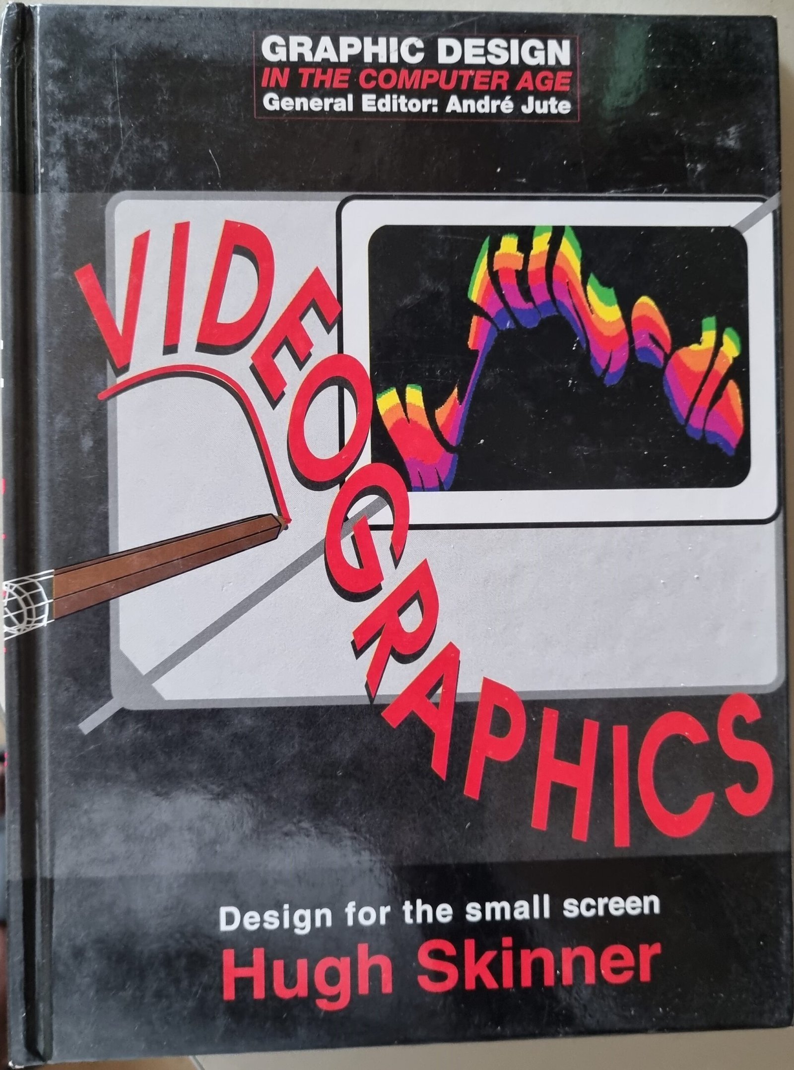 Videographics: Design For The Small Screen by Hugh Skinner