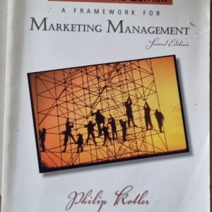 A Framework For Marketing Management by Philip Kotler