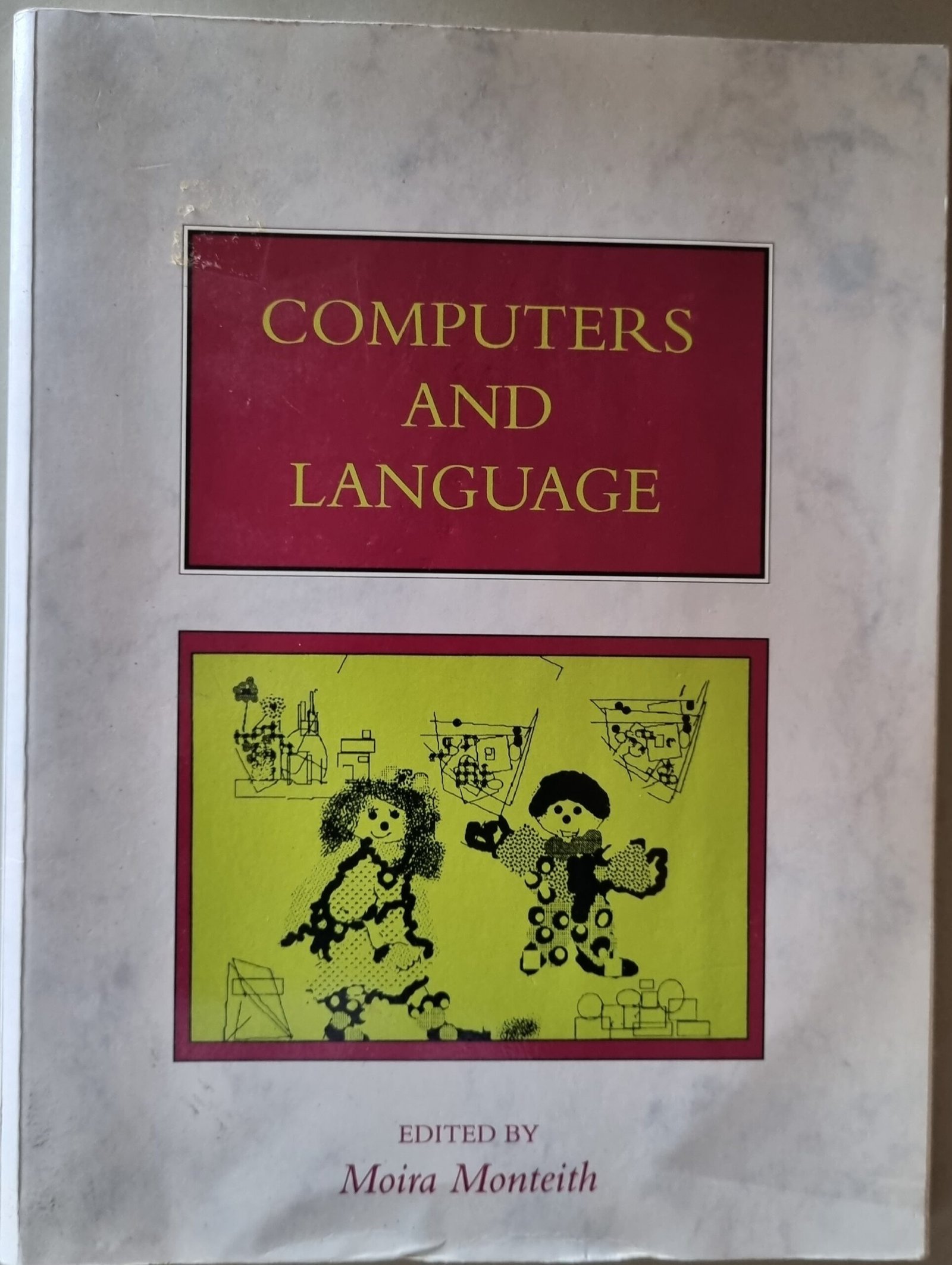 Computers and Language by Moira Montieth