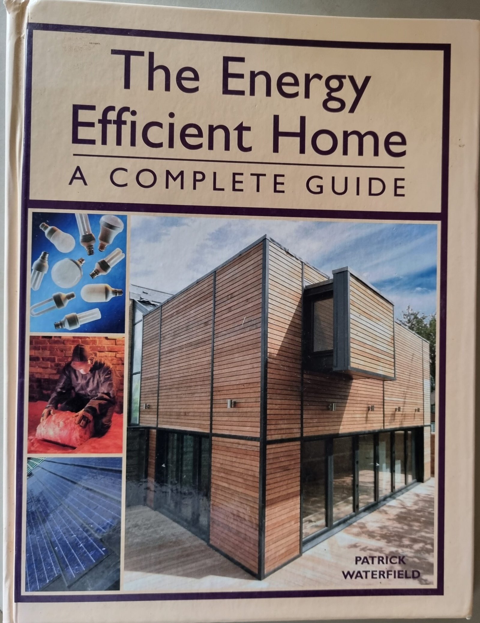 The Energy Efficient Home: A Complete Guide