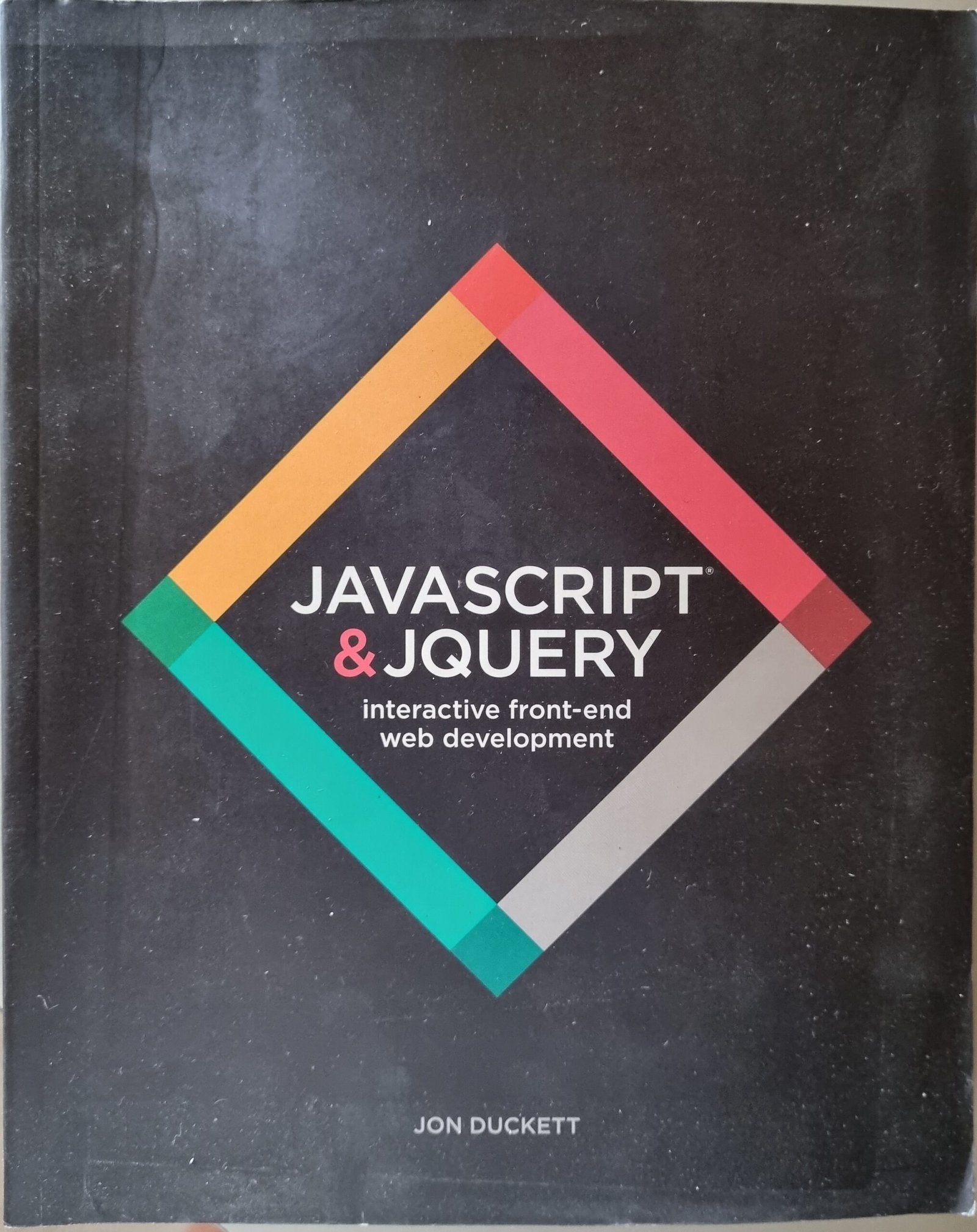 Java Script & JQuery: Interactive Front-End With Development by John Duckett