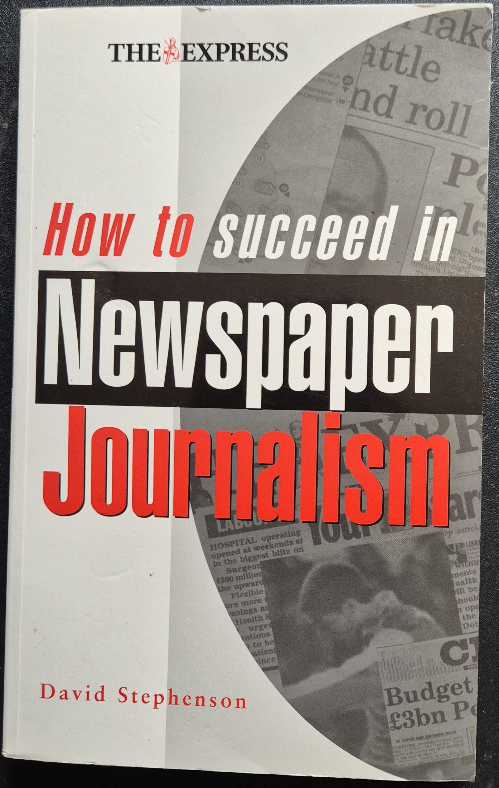 How to Succeed in Newspaper Journalism