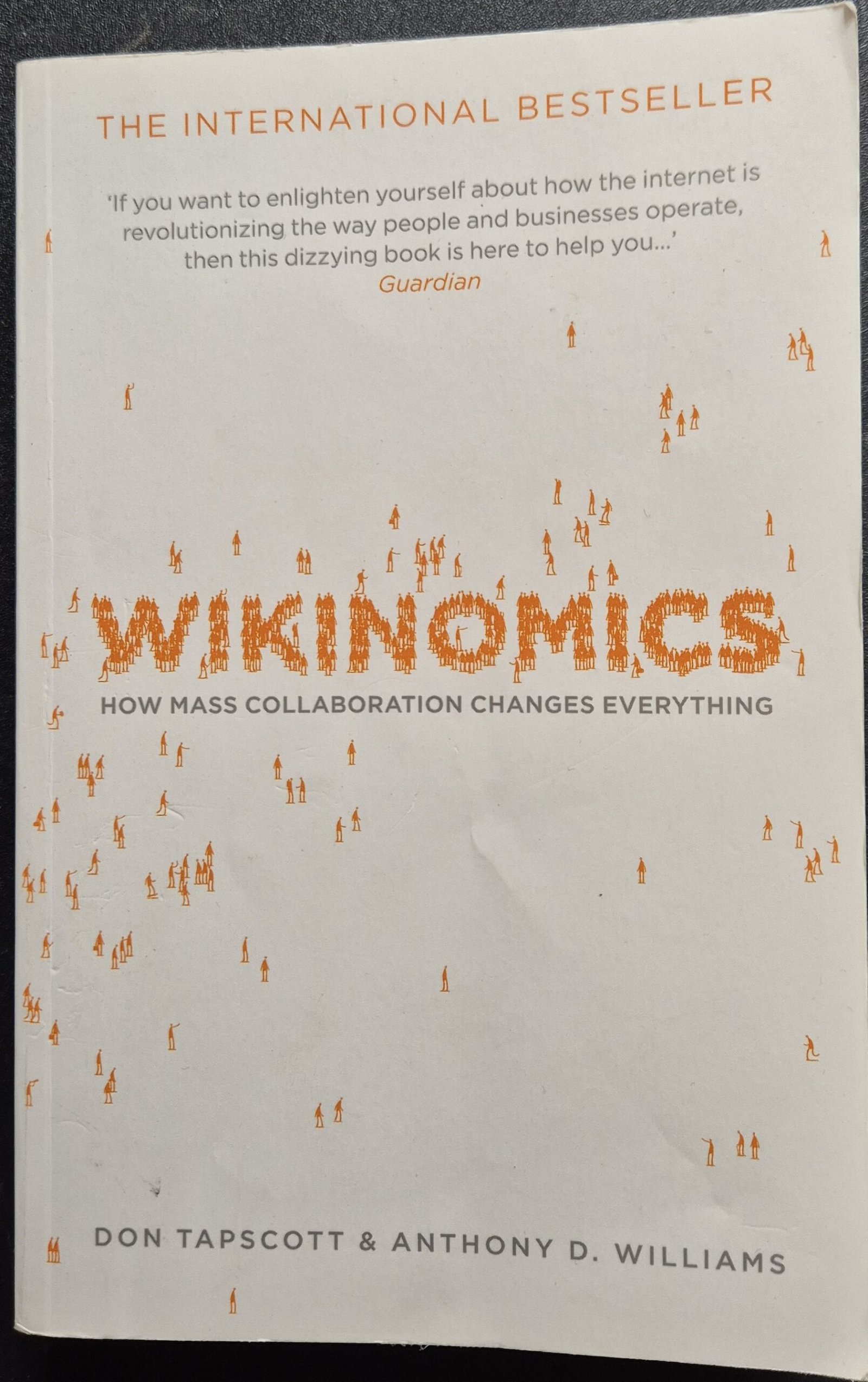 Wikinomics: How Mass Collaboration Changes Everything